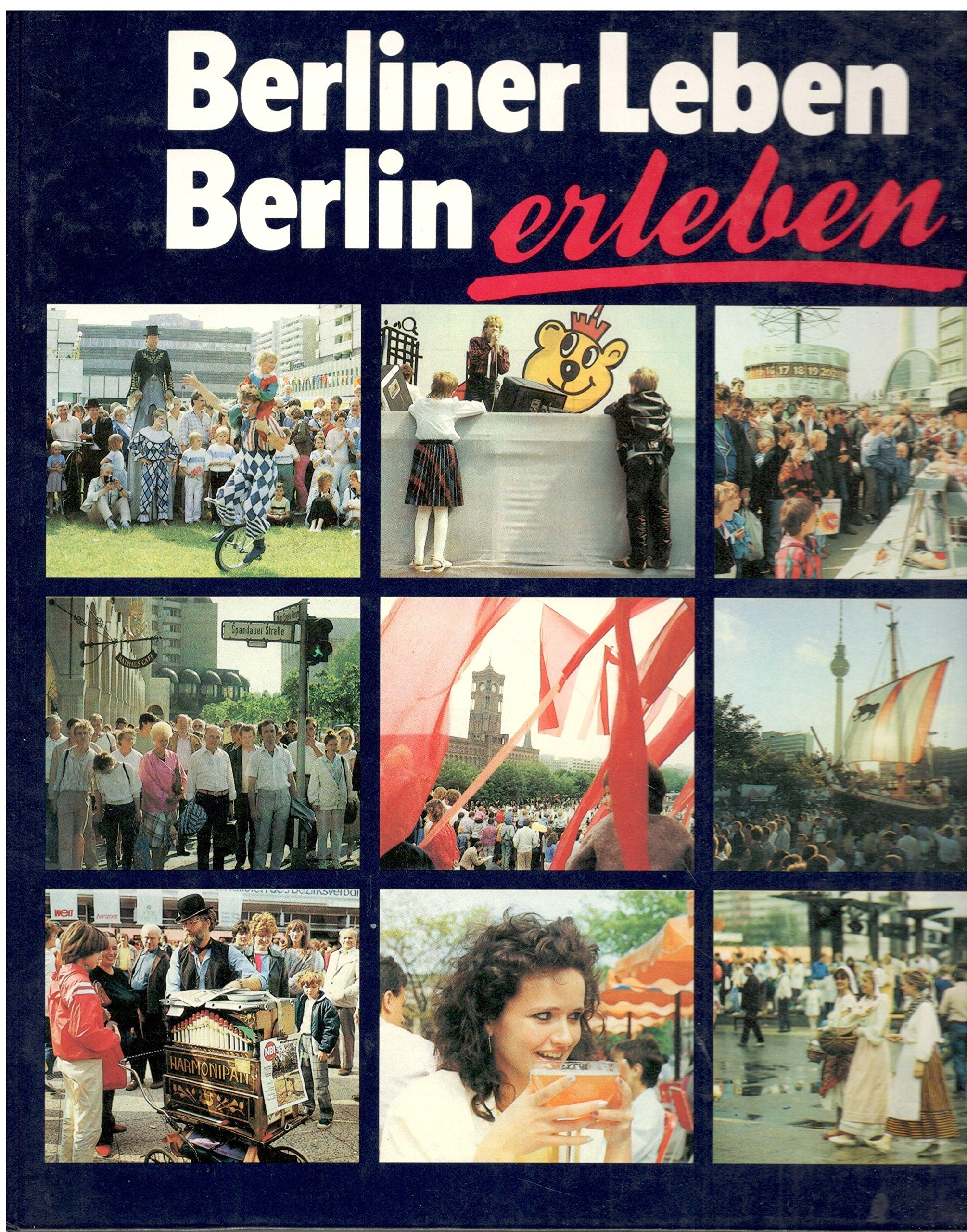Berliner Leben Berlin erleben Books