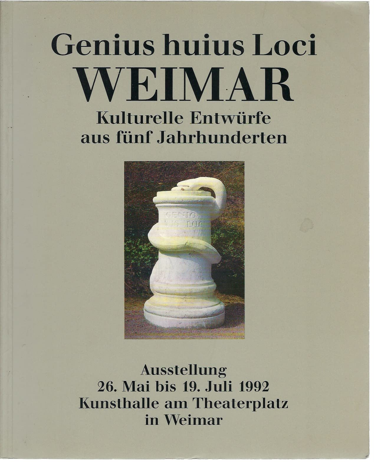 Genius huius Loci: Weimar - Kulturelle Entwürfe aus fünf Jahrhunderten Professional & Reference Books