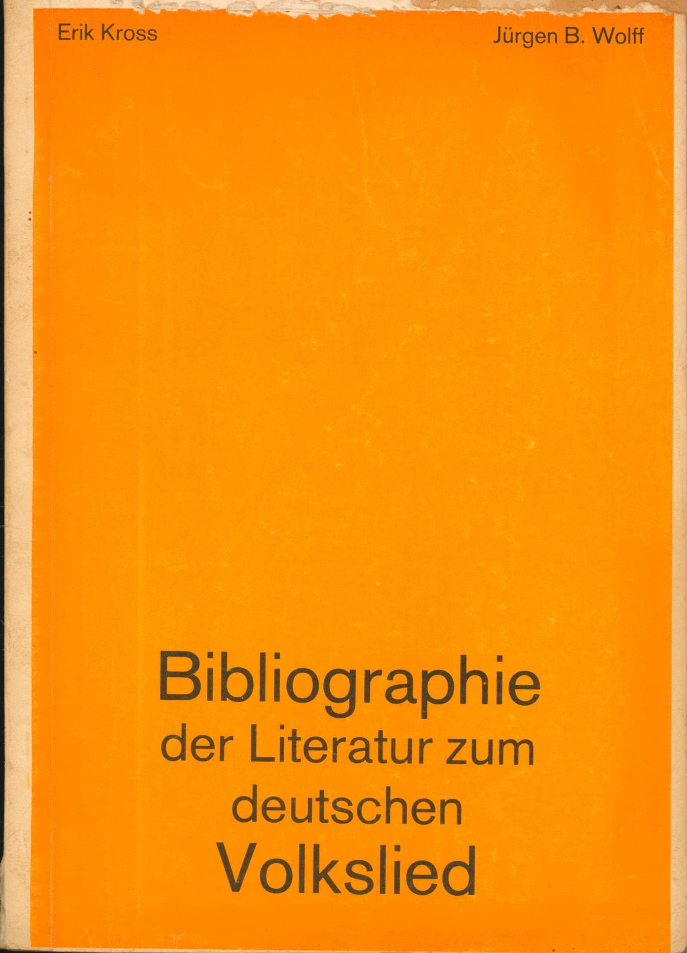 Bibliographie der Literatur zum deutschen Volkslied - Mit Standortangaben an den wichtigsten Archiven und Bibliotheken der DDR Books