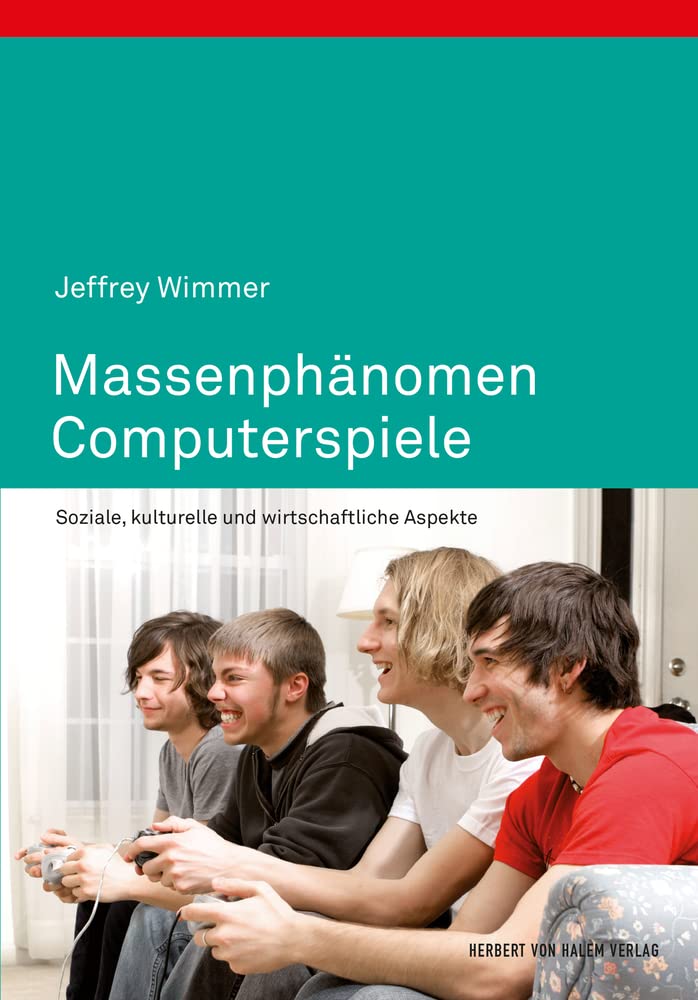 Massenphänomen Computerspiele: Soziale, kulturelle und wirtschaftliche Aspekte Law