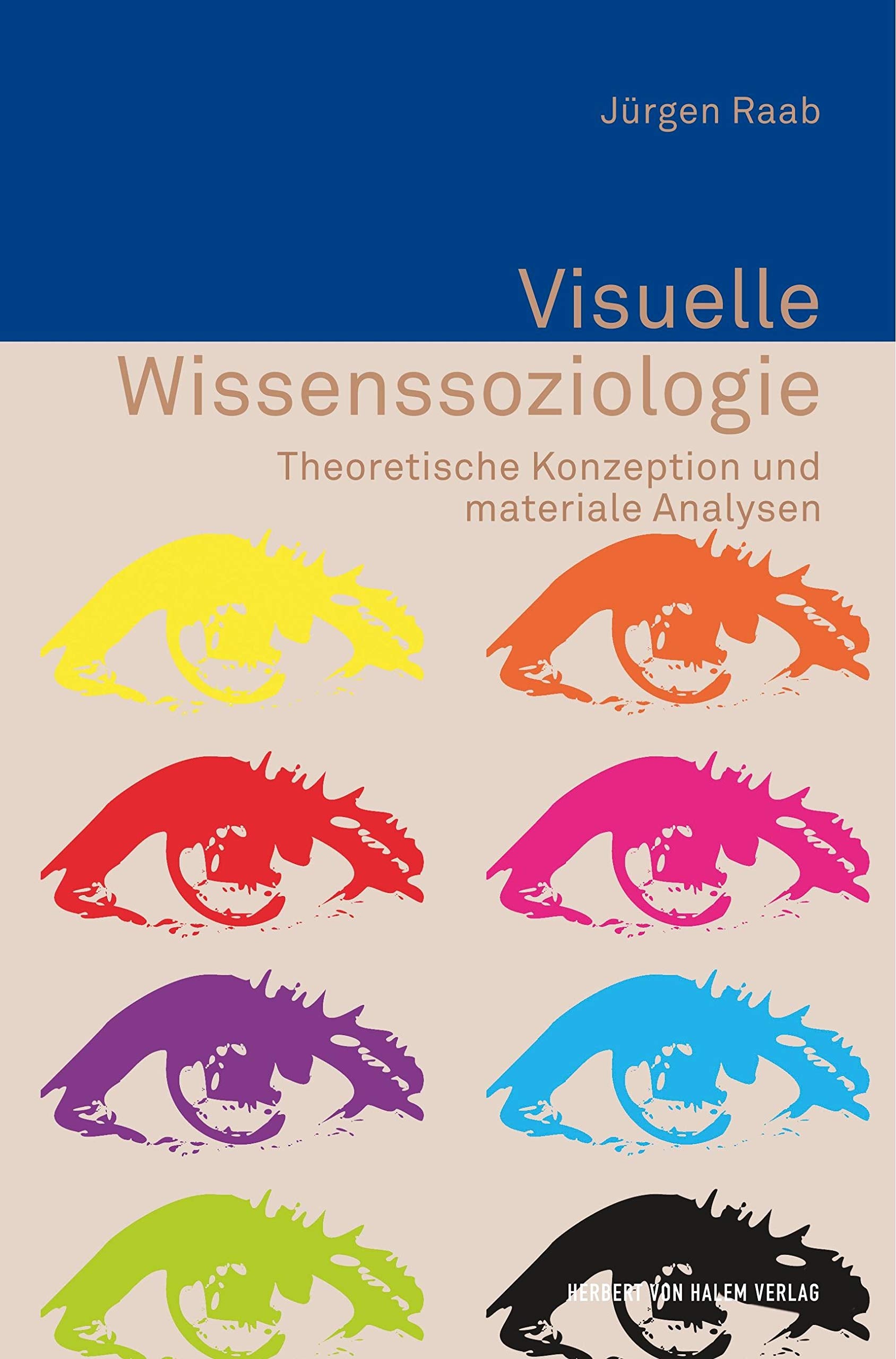 Visuelle Wissenssoziologie: Theoretische Konzeption und materiale Analysen (Erfahrung - Wissen - Imagination) Law