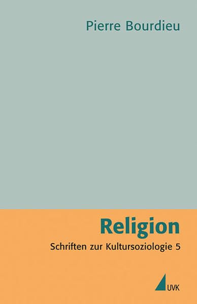 Religion: Schriften zur Kultursoziologie 5 (Pierre Bourdieu - Schriften) Law