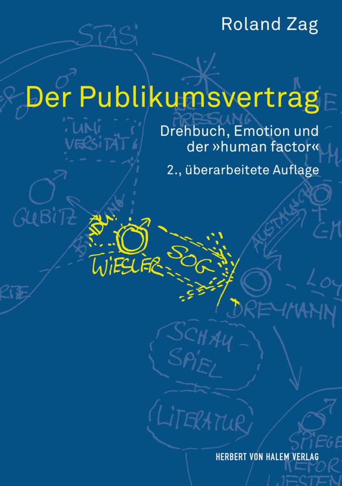 Der Publikumsvertrag: Drehbuch, Emotion und der 'human factor' (Praxis Film, Band 64) Film, Art & Culture