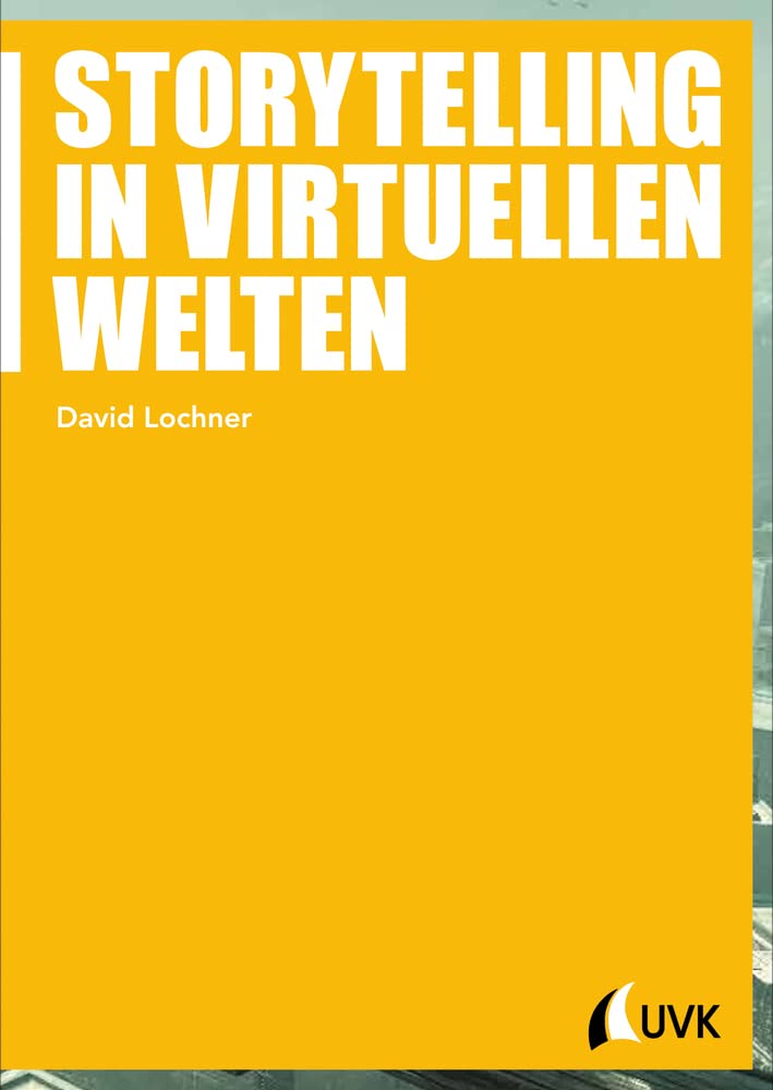 Storytelling in virtuellen Welten (Praxis Film) book