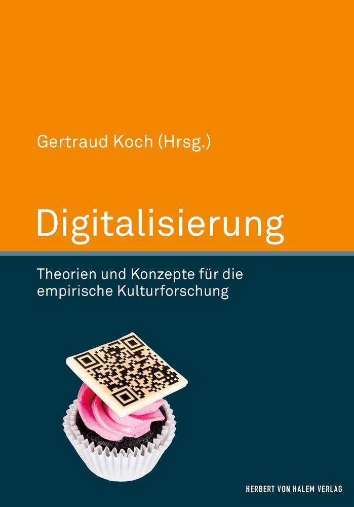 Digitalisierung. Theorien und Konzepte für die empirische Kulturforschung Law