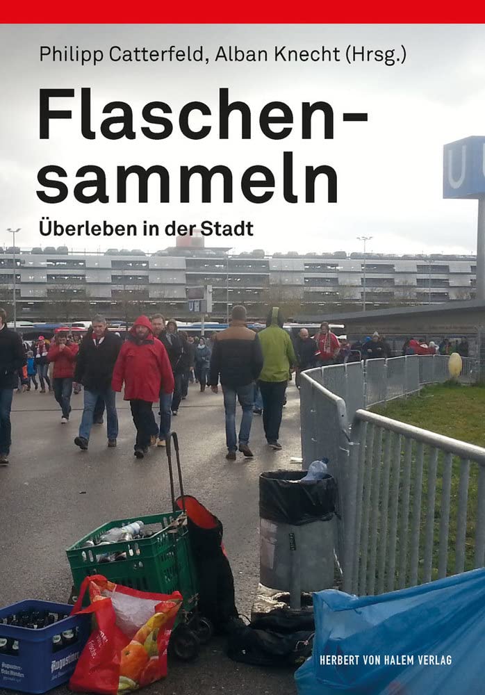 Flaschensammeln: Überleben in der Stadt Law