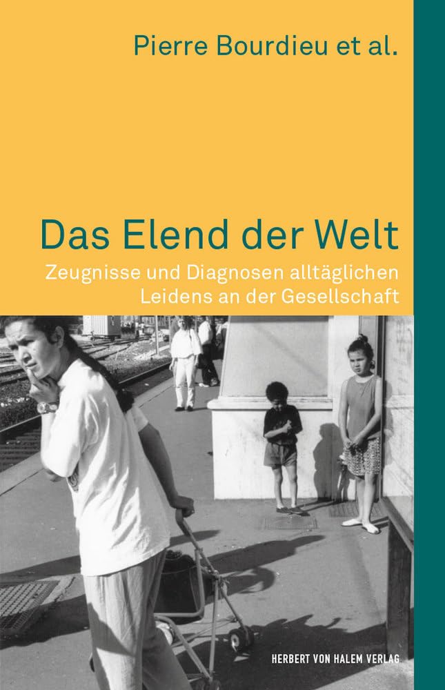Das Elend der Welt: Zeugnisse und Diagnosen alltäglichen Leidens an der Gesellschaft (édition discours) Law