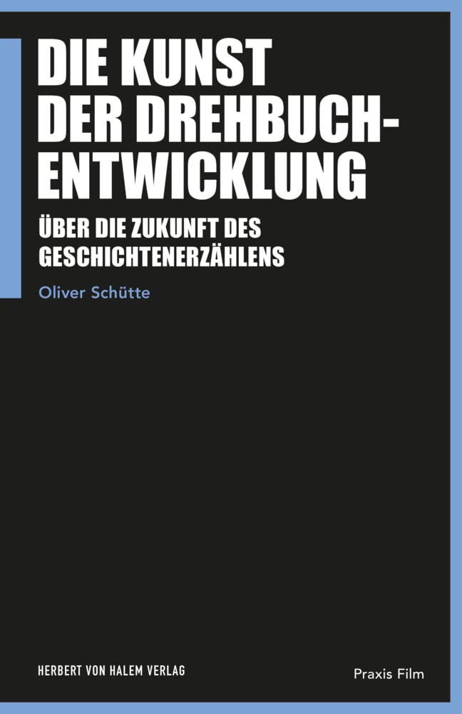 Die Kunst der Drehbuchentwicklung Media & Communication