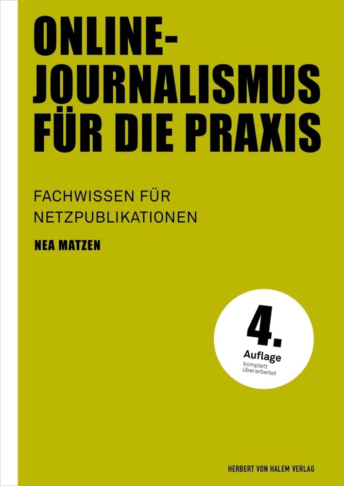 Online-Journalismus für die Praxis: Fachwissen für Netzpublikationen (Praktischer Journalismus) Books