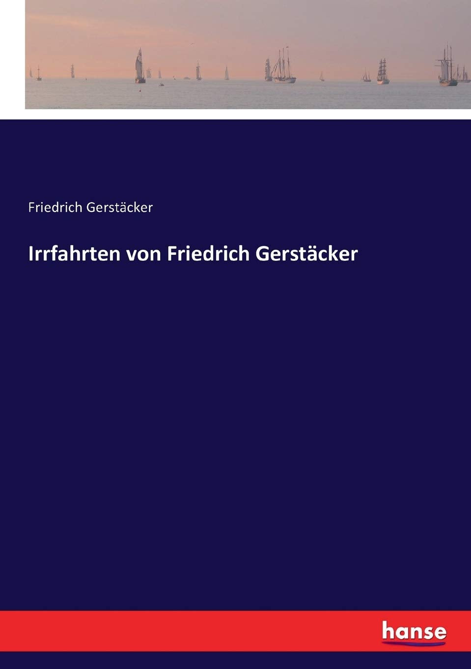 Product Image: Irrfahrten von Friedrich Gerstäcker