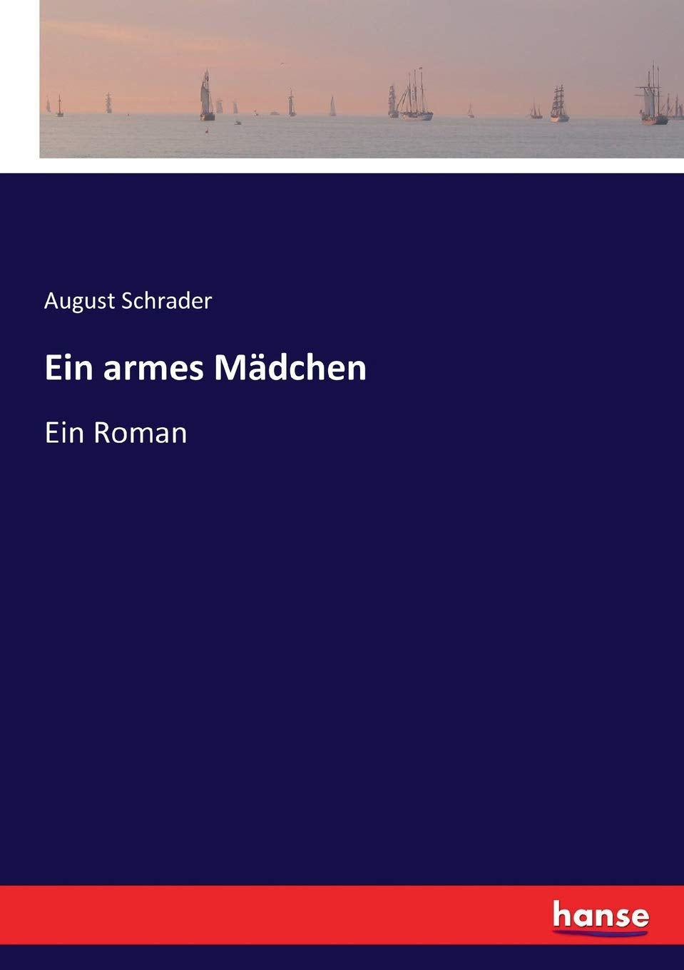 Ein armes Mädchen: Ein Roman Classics