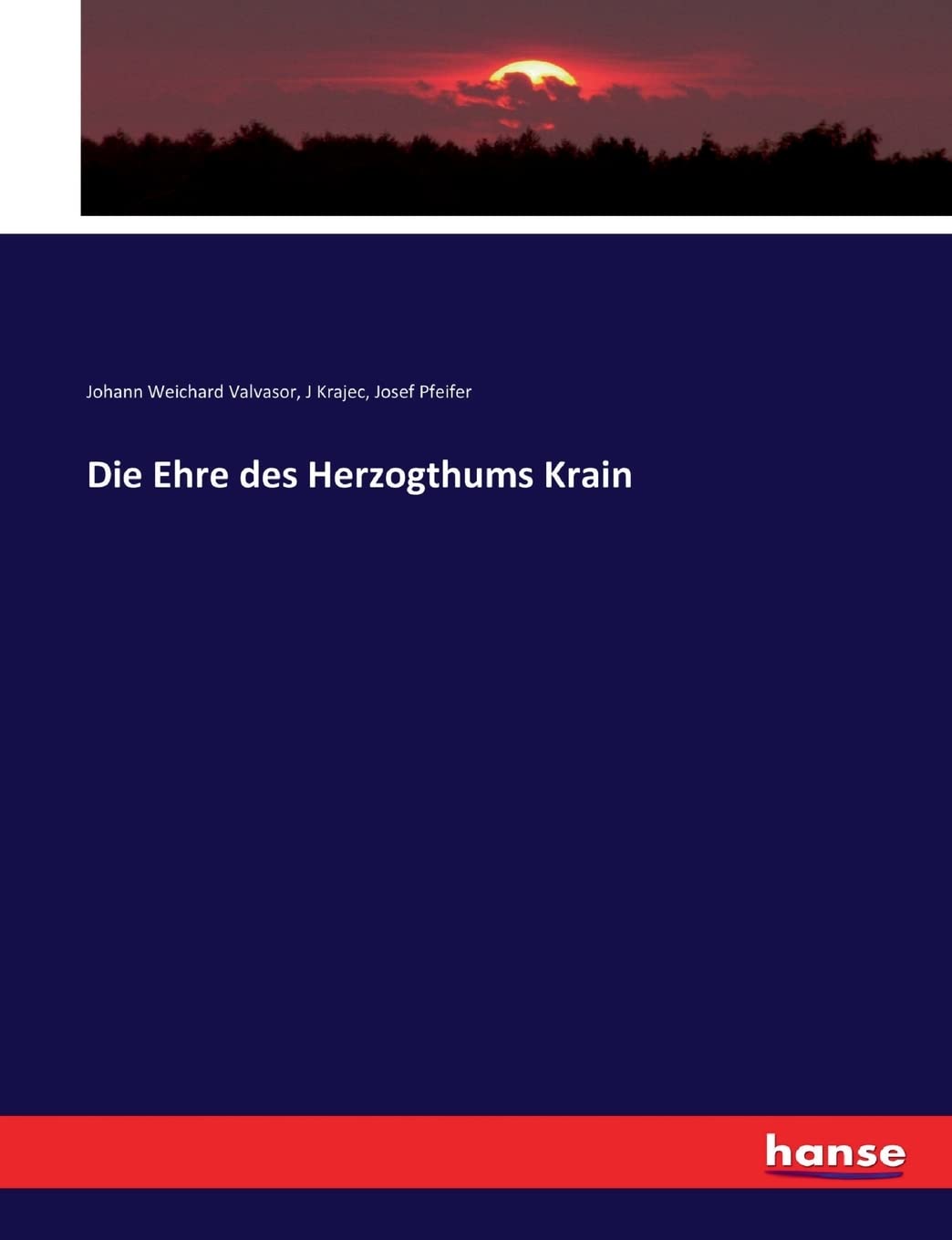 Die Ehre des Herzogthums Krain Politics & History