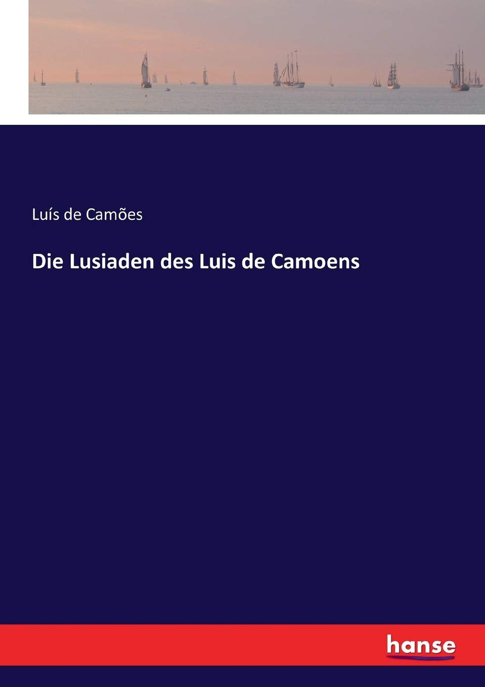 Die Lusiaden des Luis de Camoens Poetry