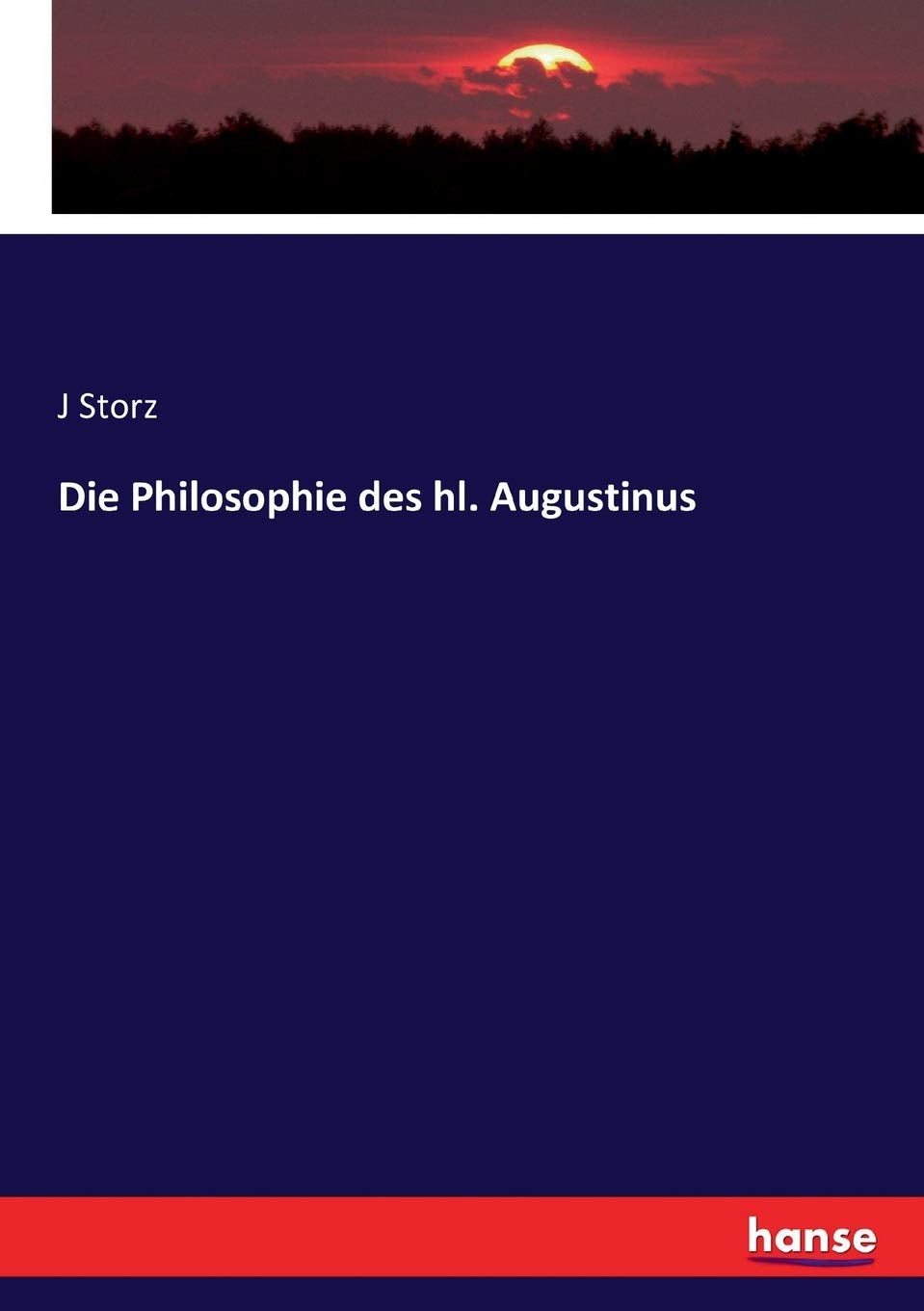 Die Philosophie des hl. Augustinus Contemporary literature