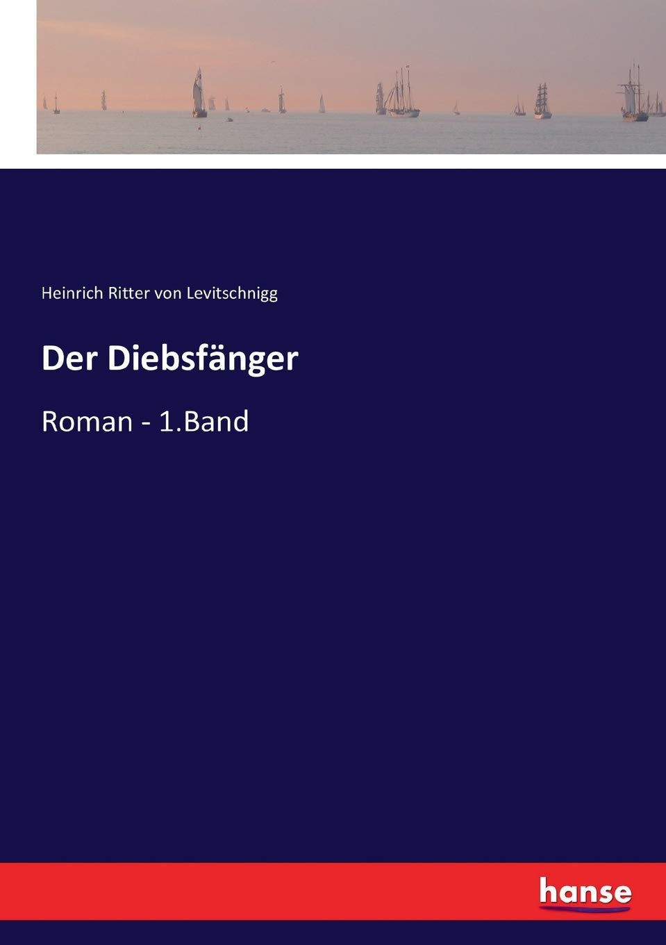 Der Diebsfänger: Roman - 1.Band Classics