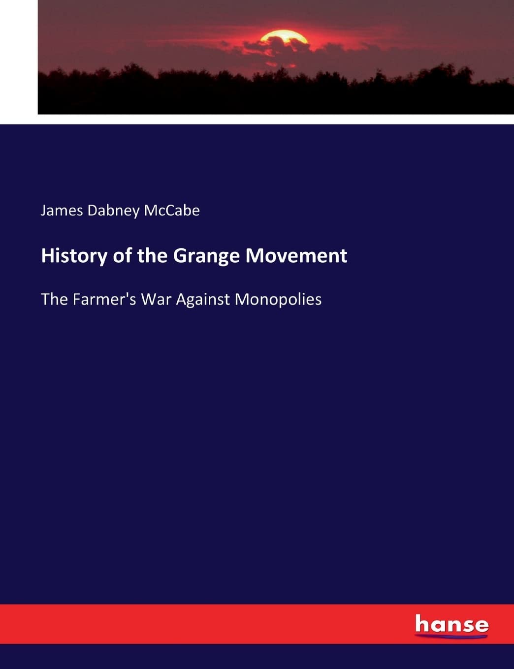History of the Grange Movement Politics & History