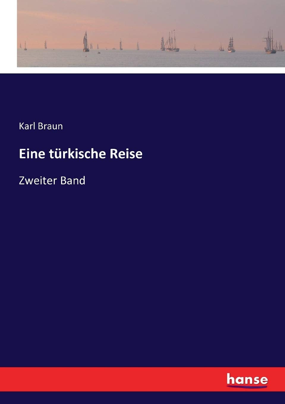Eine türkische Reise: Zweiter Band Leisure, Home & Garden