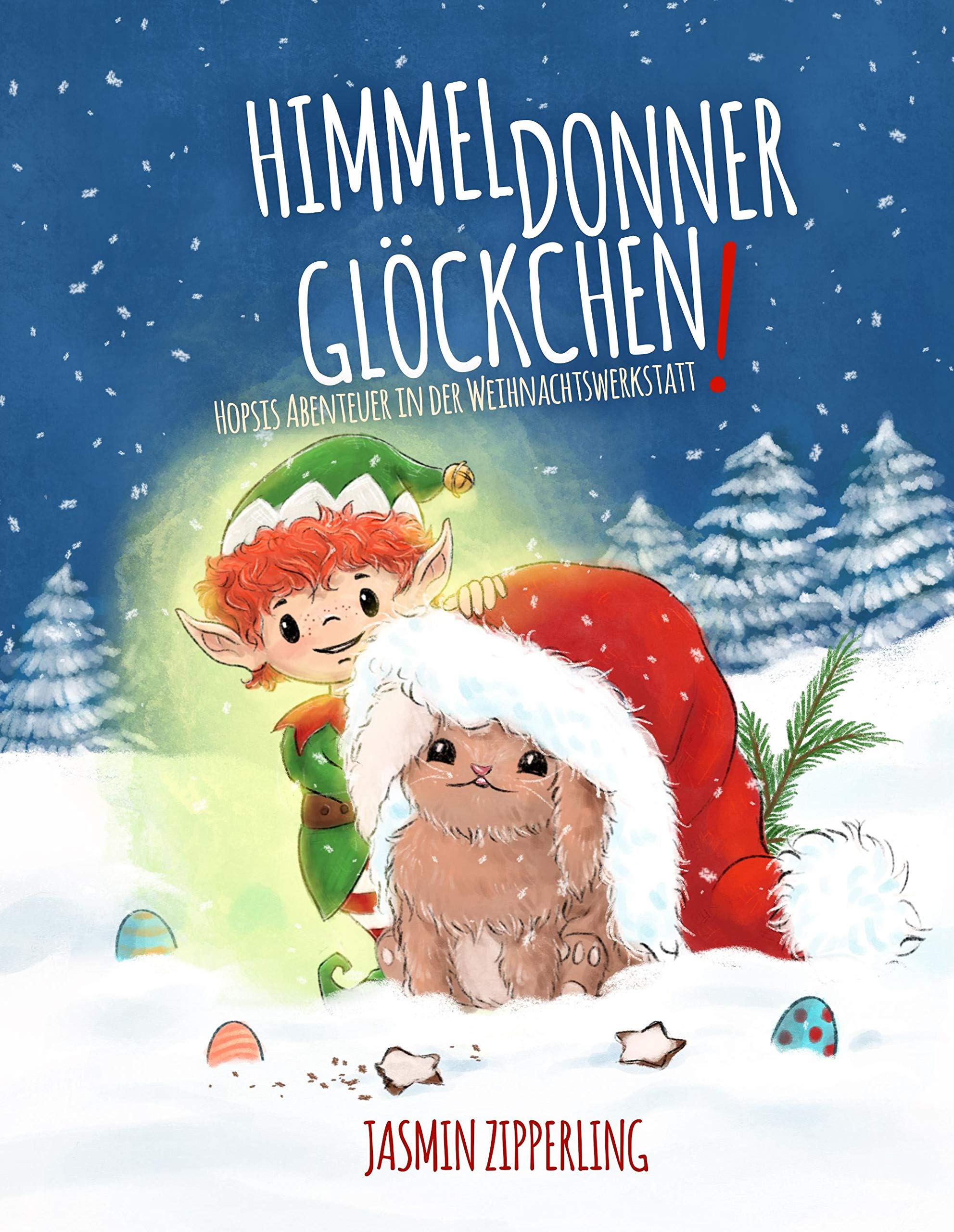 Himmeldonnerglöckchen: Hopsis Abenteuer in der Weihnachtswerkstatt Cooking & Enjoying