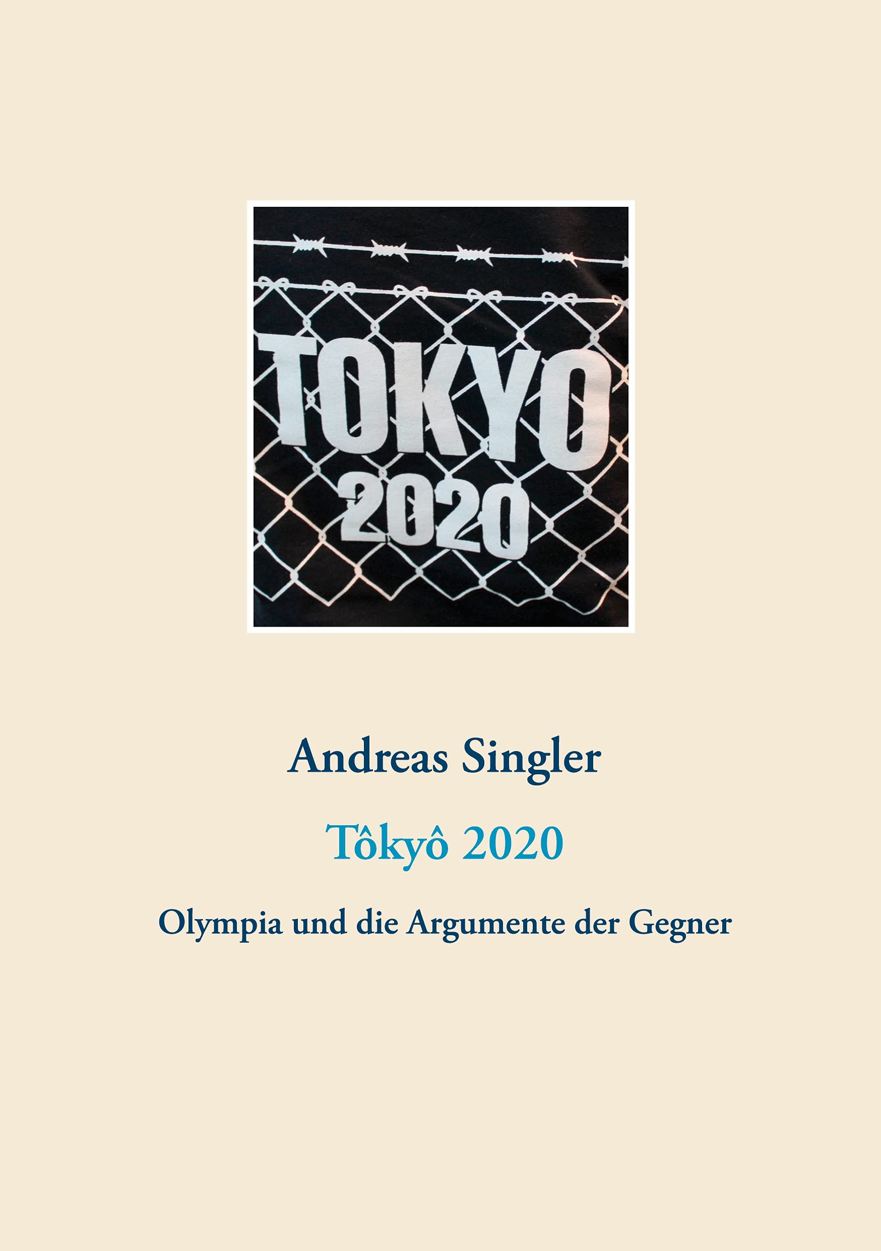 Tôkyô 2020: Olympia und die Argumente der Gegner Politics & History