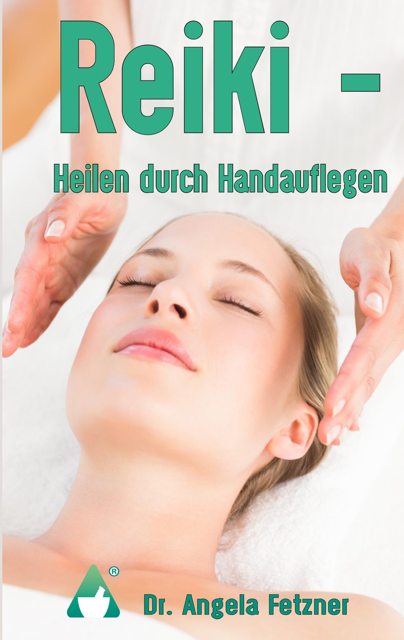 Reiki - Heilen durch Handauflegen Medicine