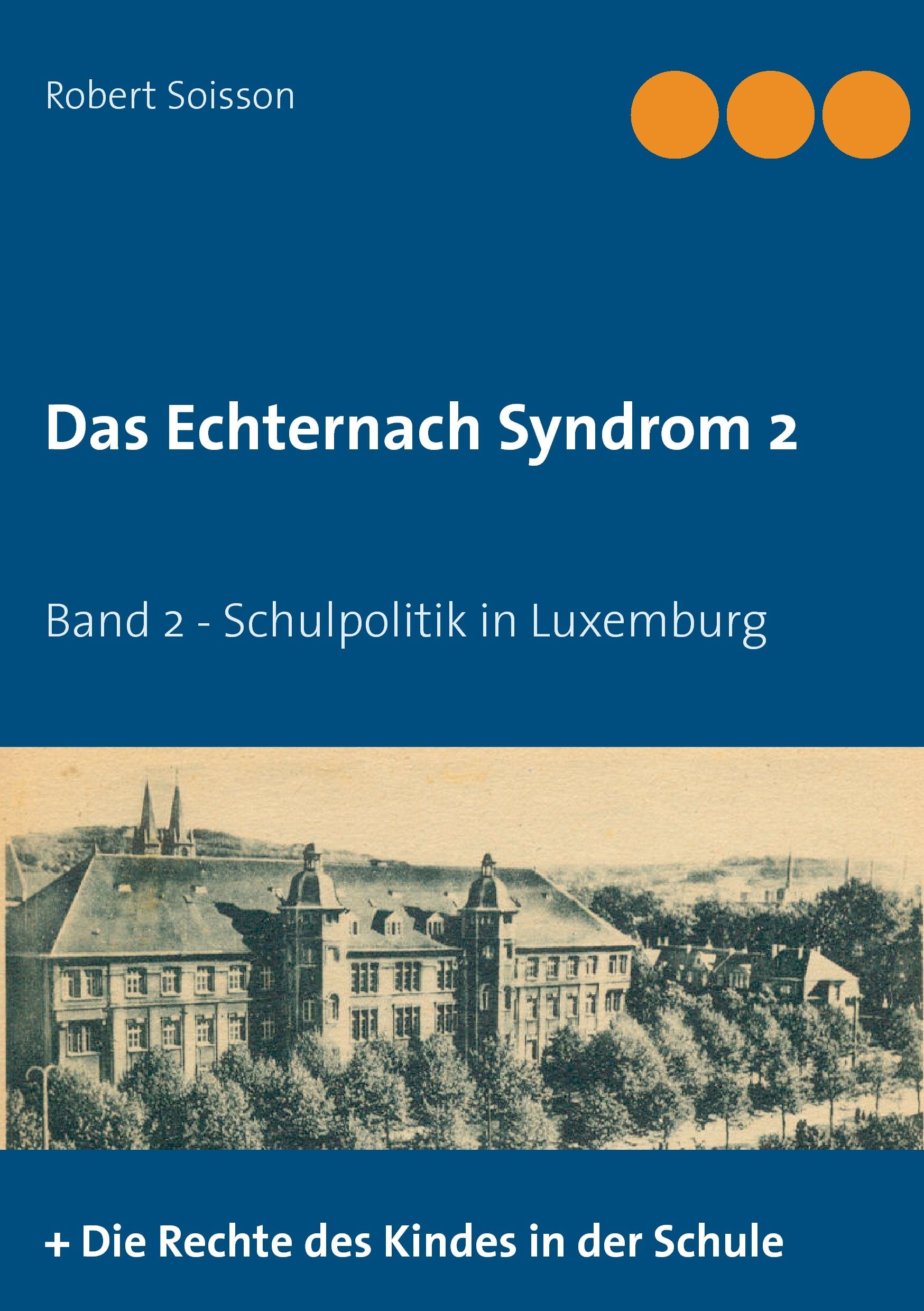 Das Echternach-Syndrom 2 Politics & History