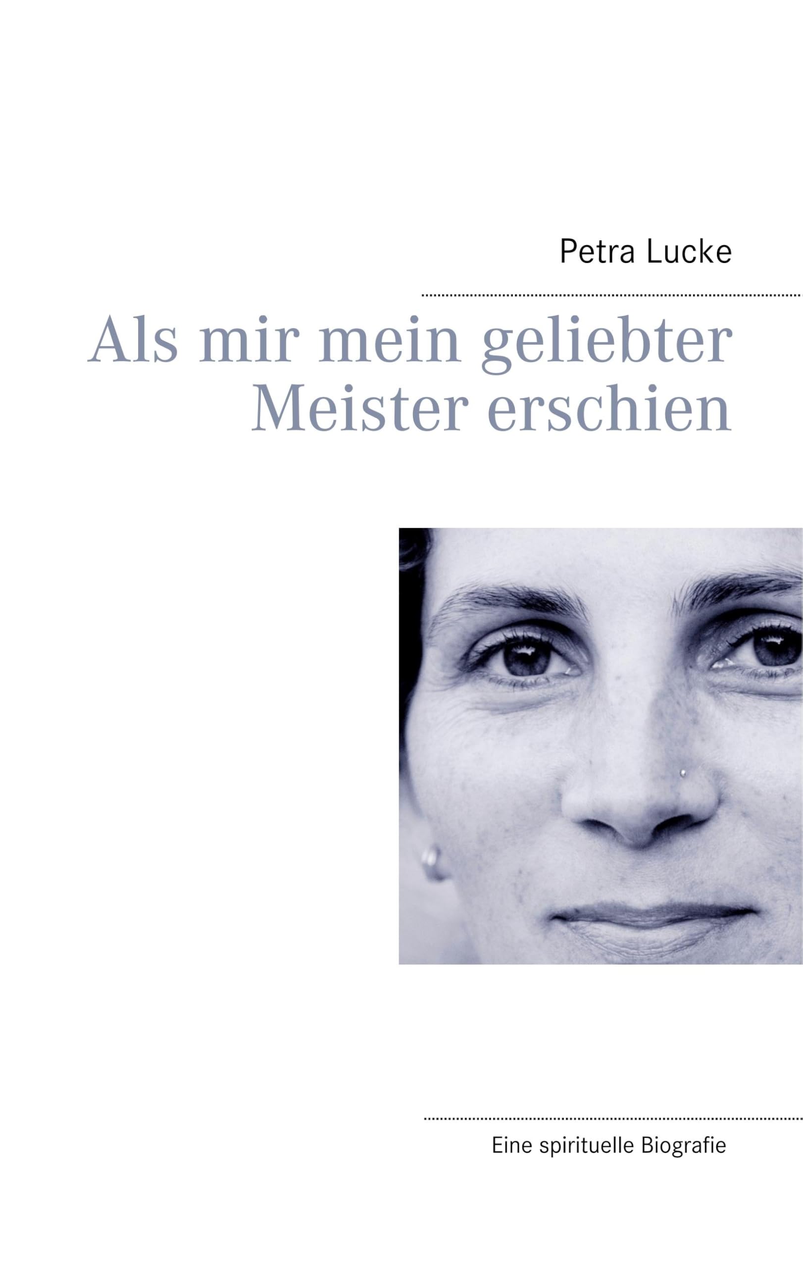 Als mir mein geliebter Meister erschien Religion & Esotericism
