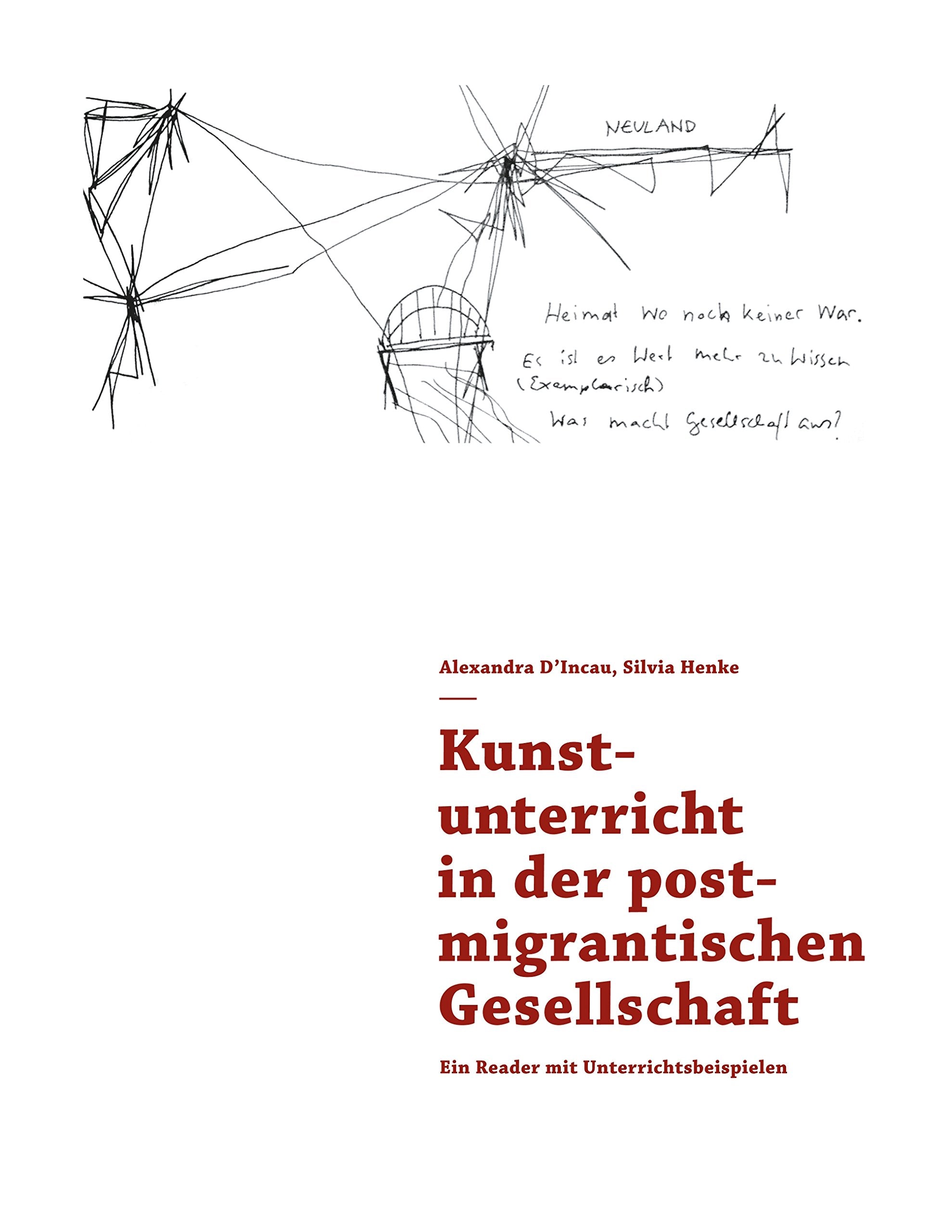 Kunstunterricht in der postmigrantischen Gesellschaft: Ein Reader mit Unterrichtsbeispielen Books