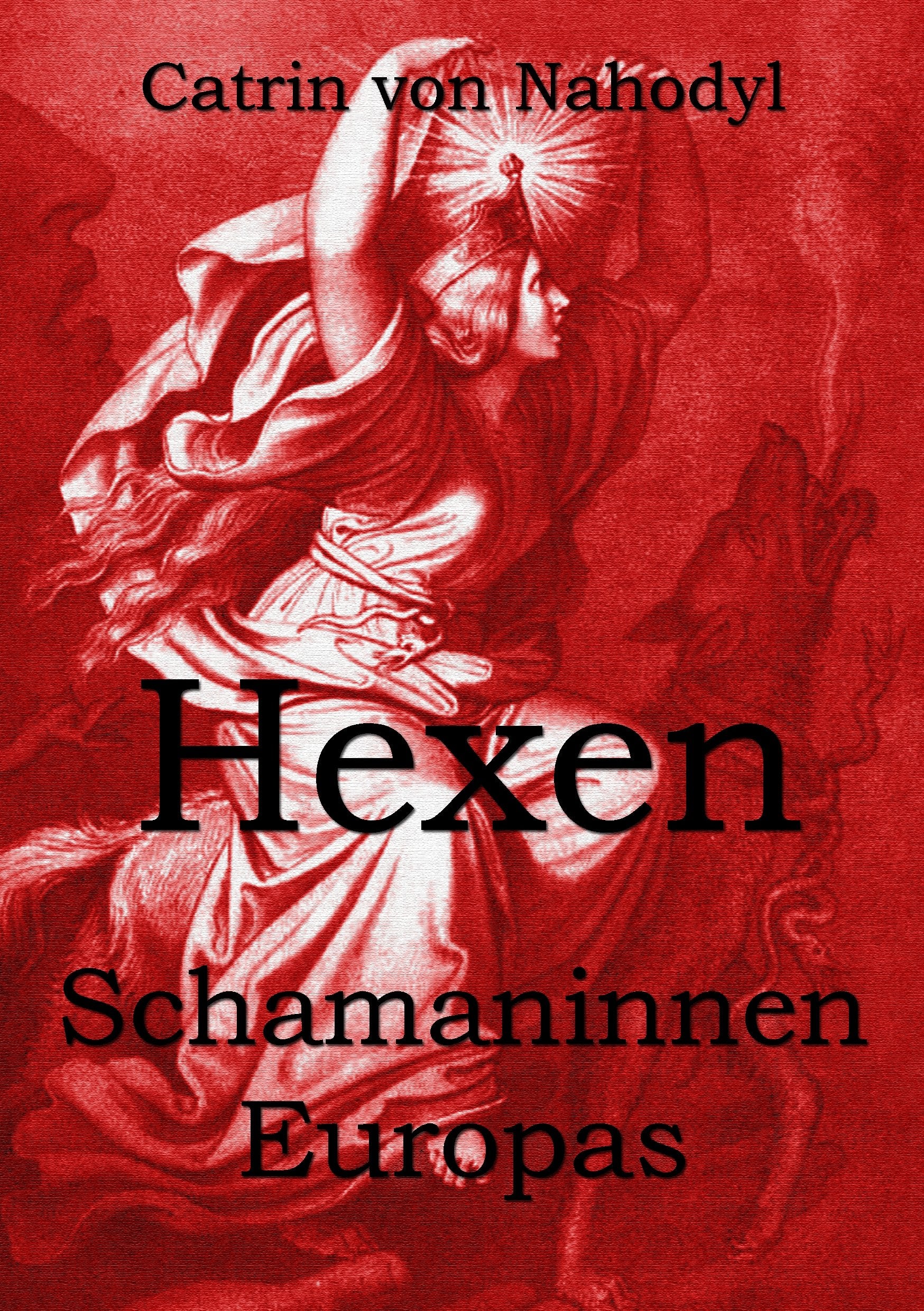 Hexen - Schamaninnen Europas Books