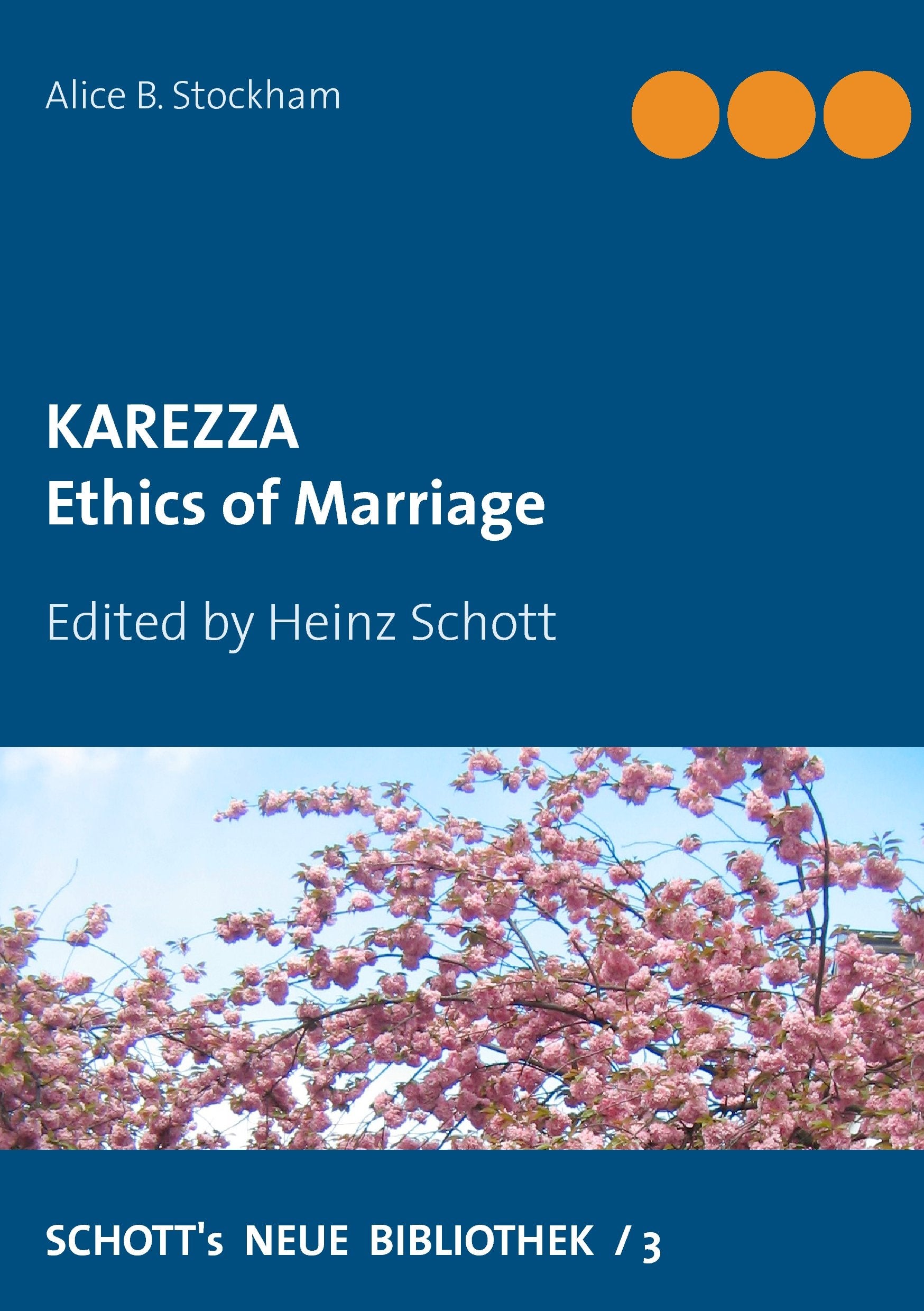 Karezza: Ethics of Marriage (Schott's neue Bibliothek) Partnership & Love