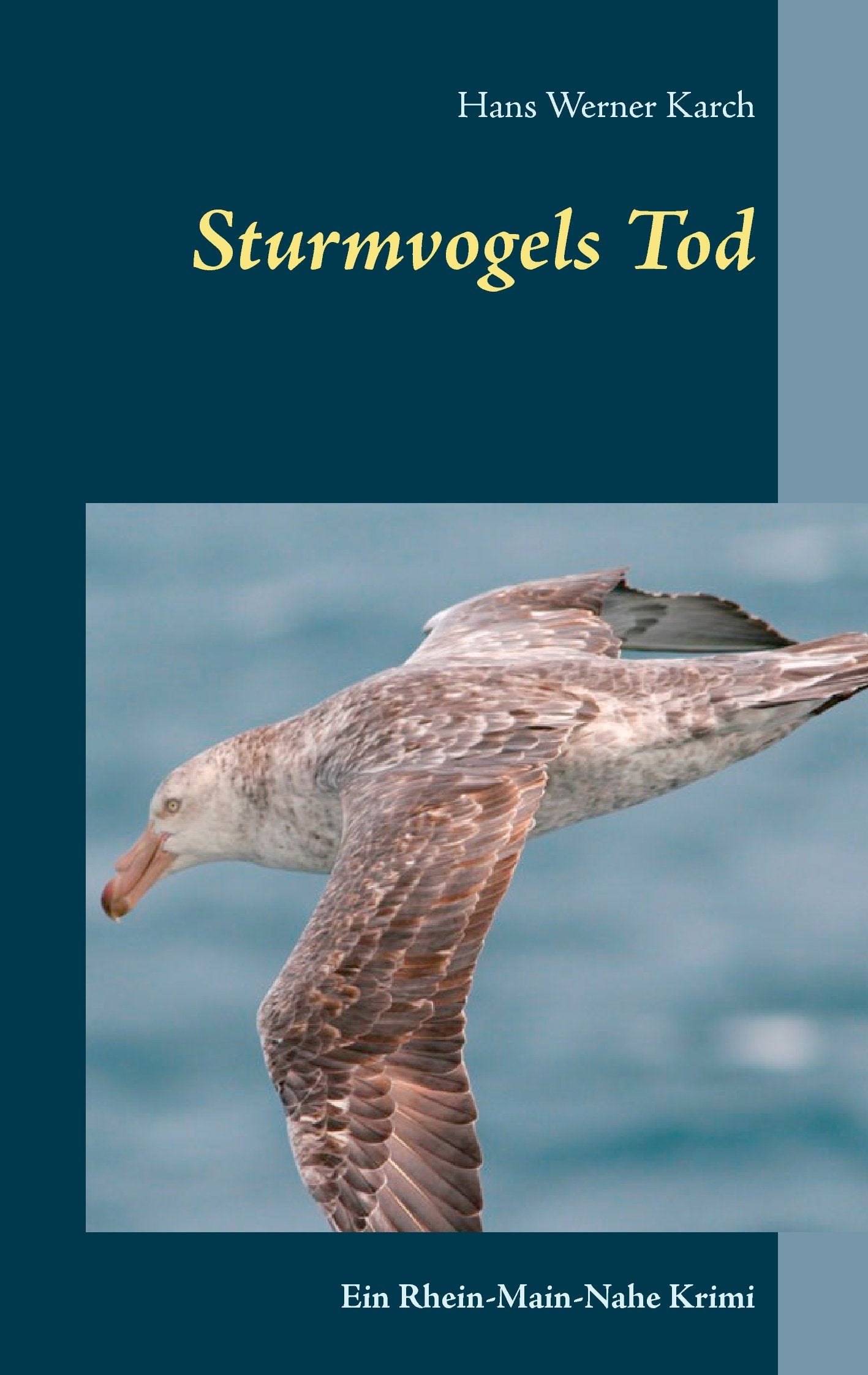 Sturmvogels Tod: Ein Rhein-Main-Nahe-Krimi Contemporary literature