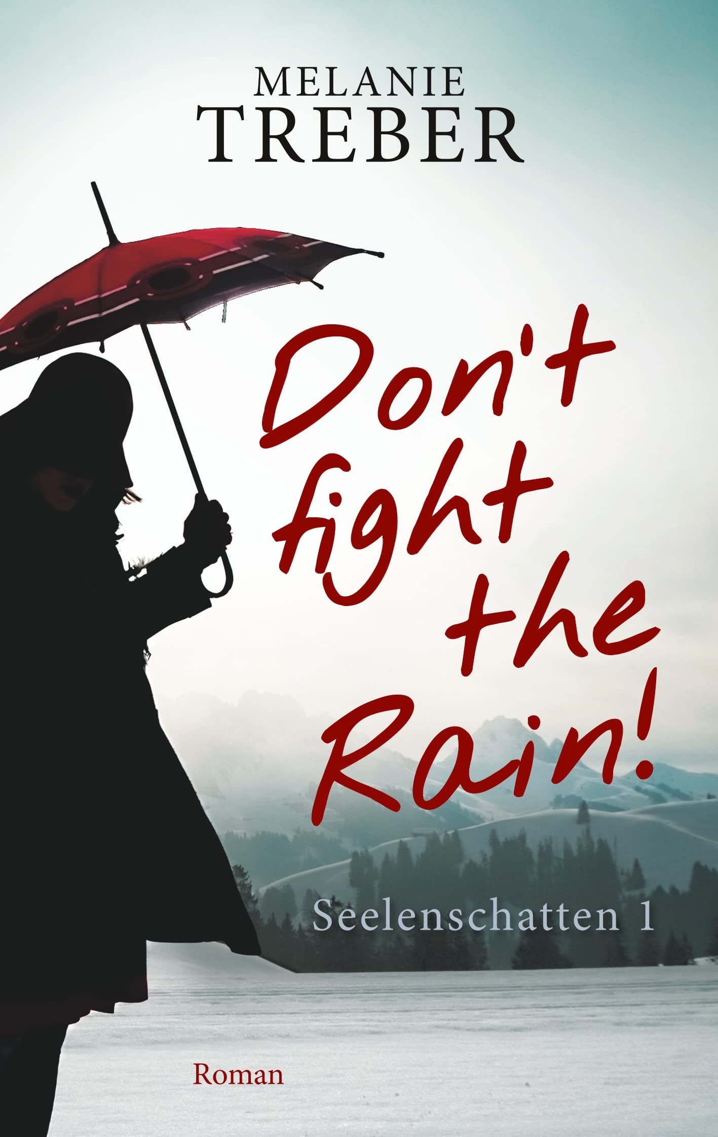 Don't fight the Rain!: Seelenschatten 1 Contemporary literature