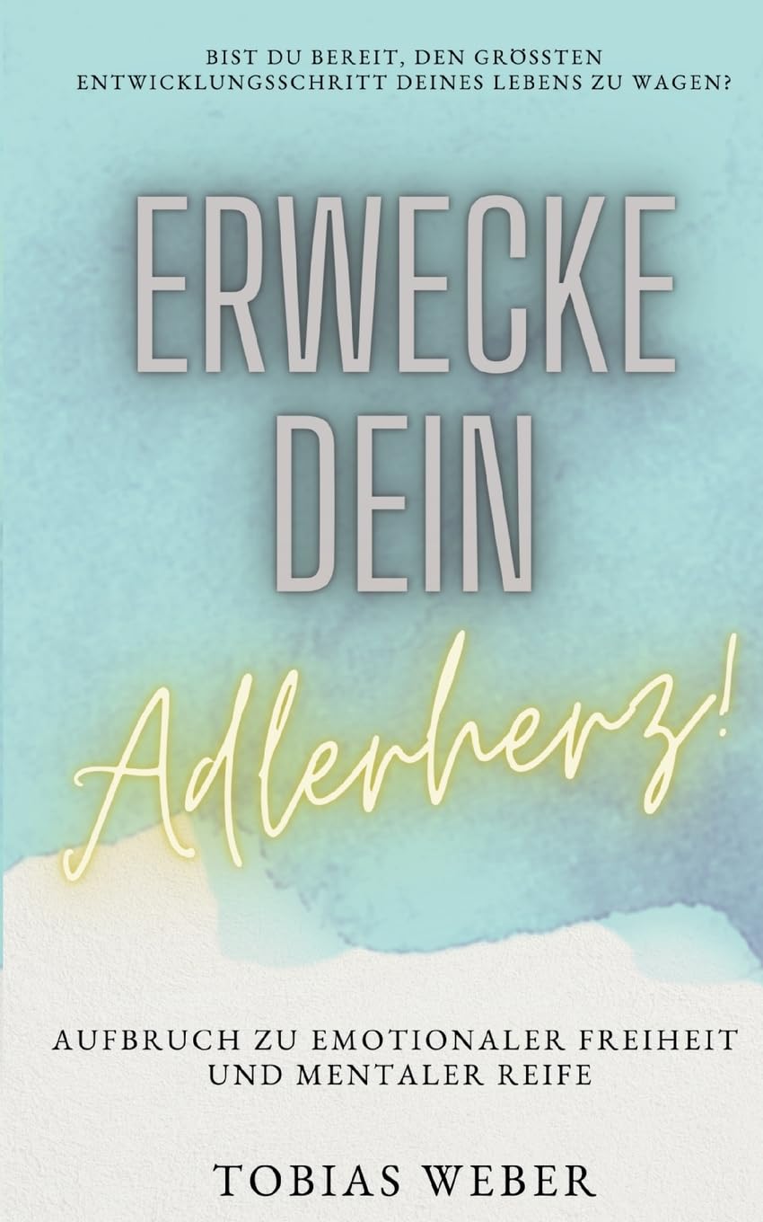 Erwecke dein Adlerherz! book