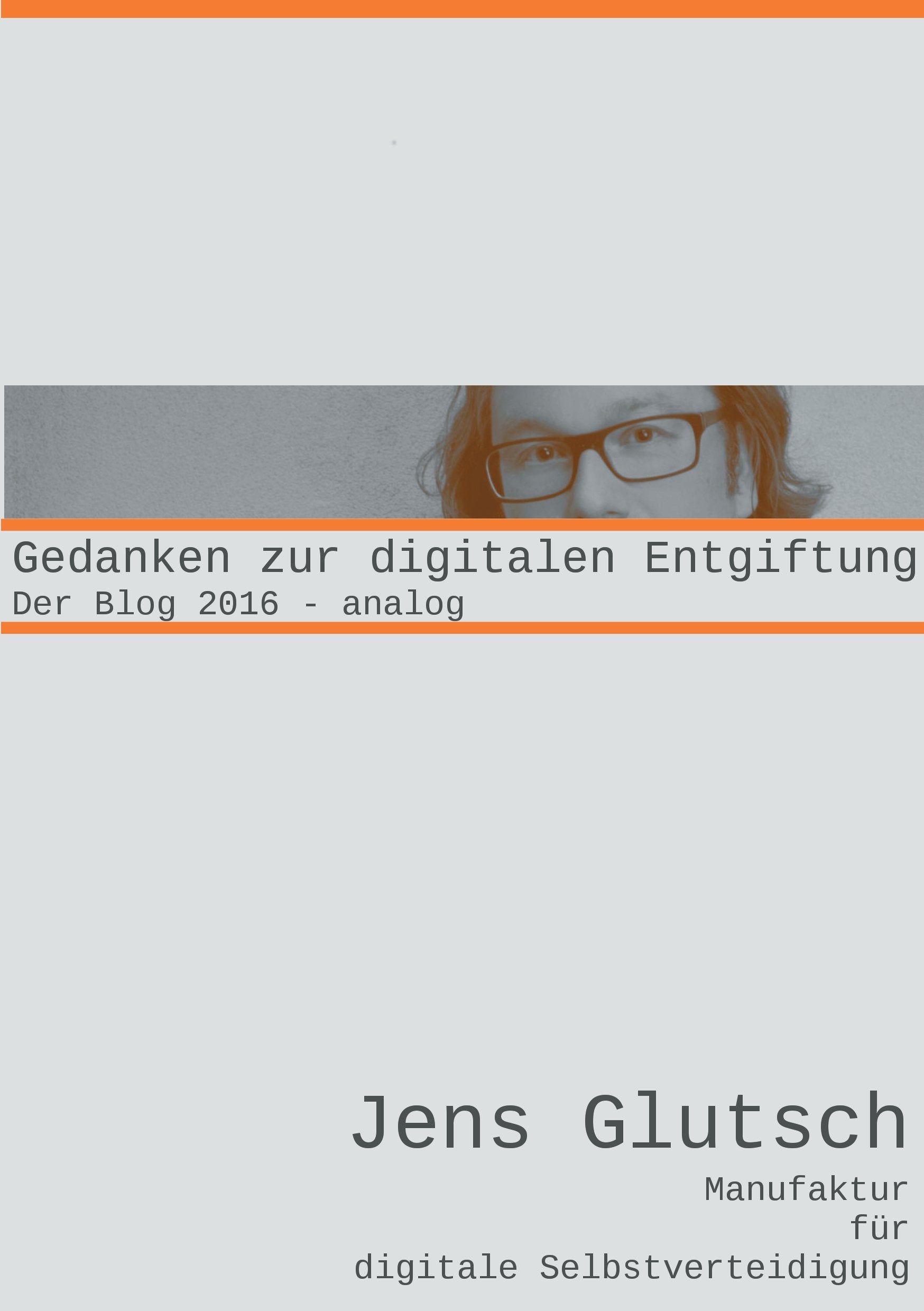 Gedanken zur digitalen Entgiftung: Der Blog 2016 - analog Computer Science