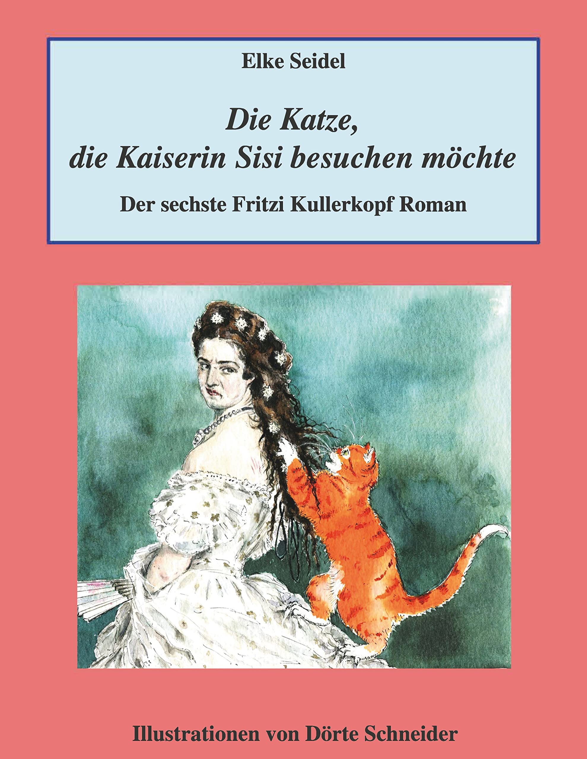 Die Katze, die Kaiserin Sisi besuchen möchte Contemporary literature