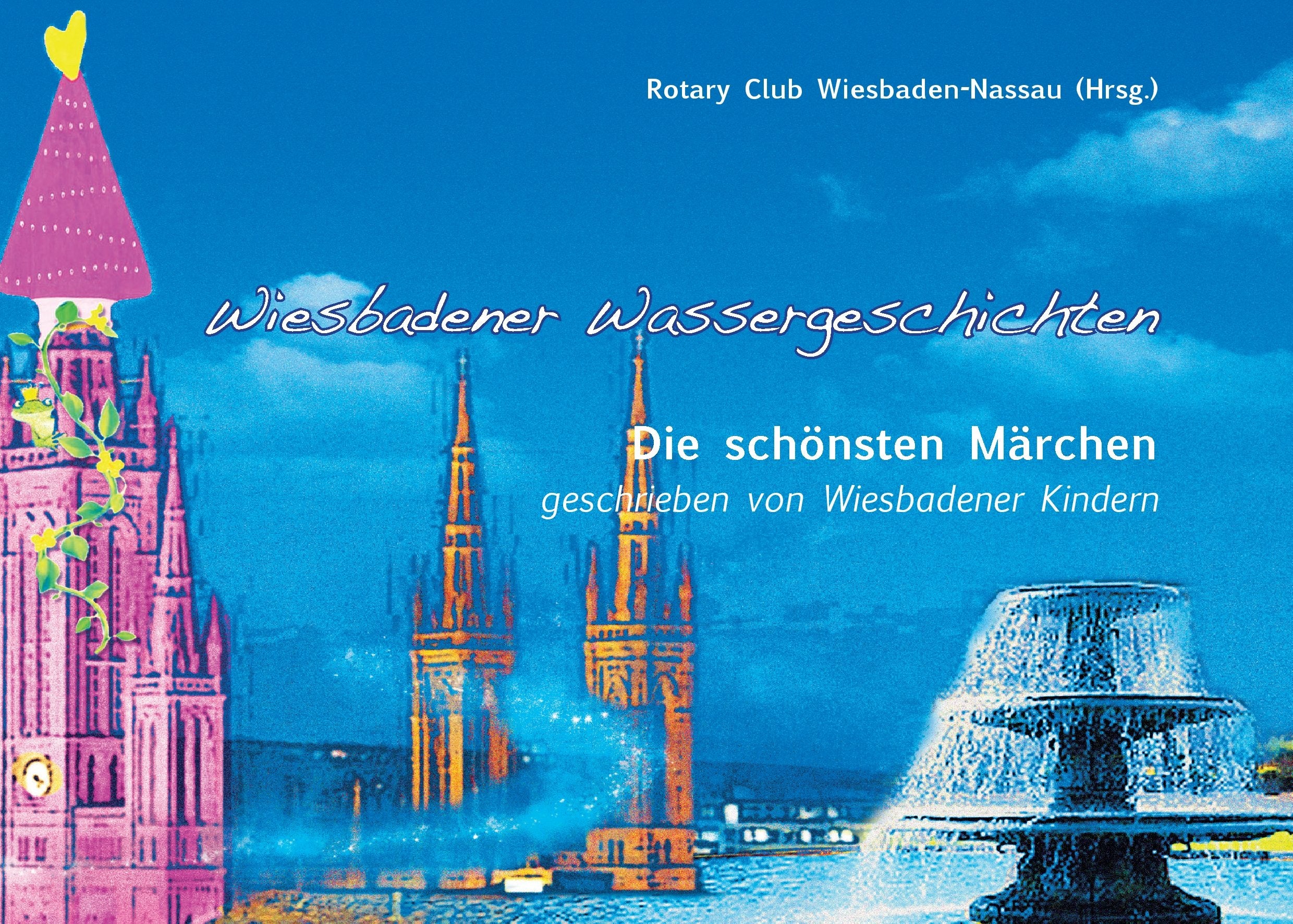 Wiesbadener Wassergeschichten Fairy Tales & Legends