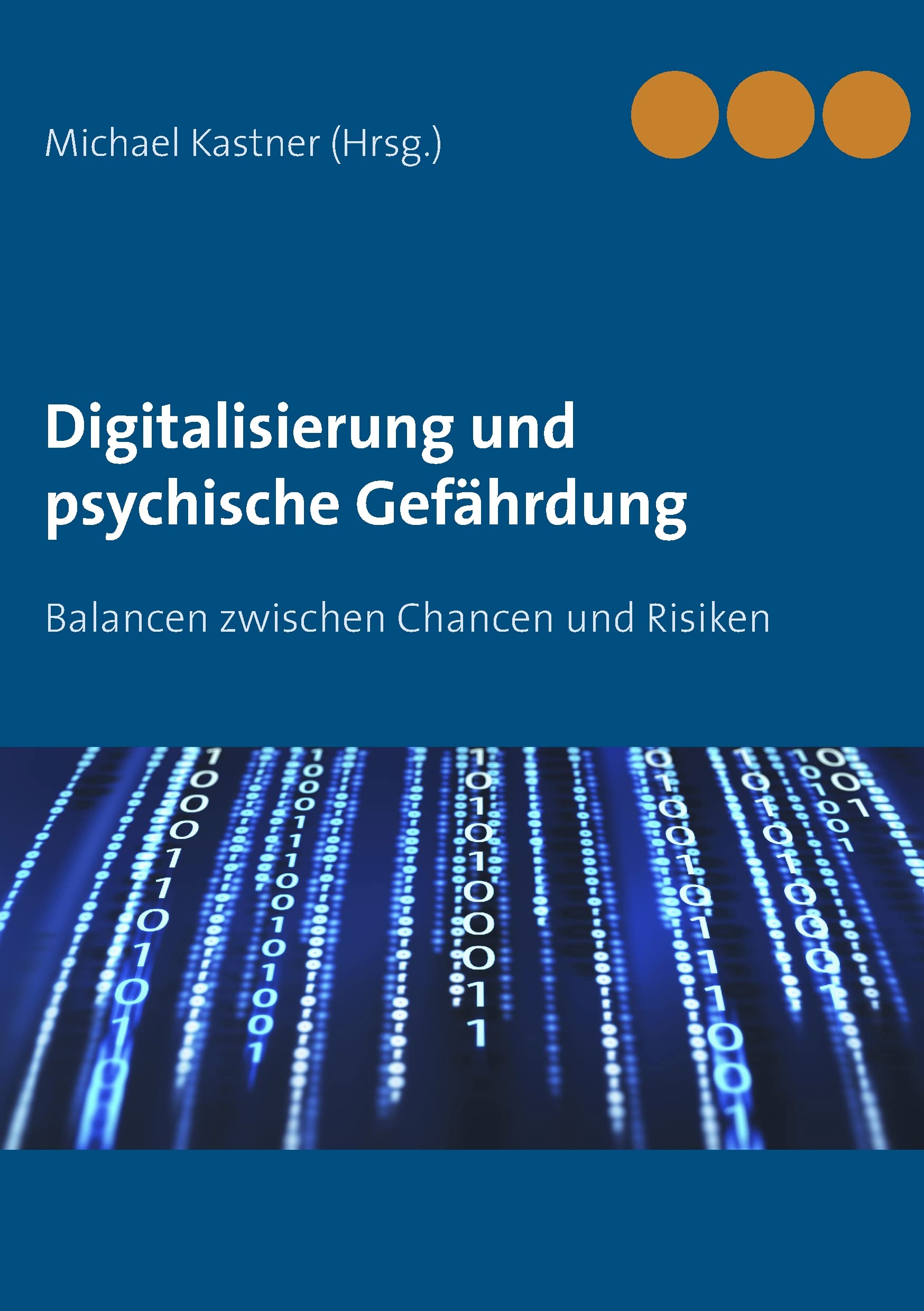 Digitalisierung und psychische Gefährdung Business, Finance & Career