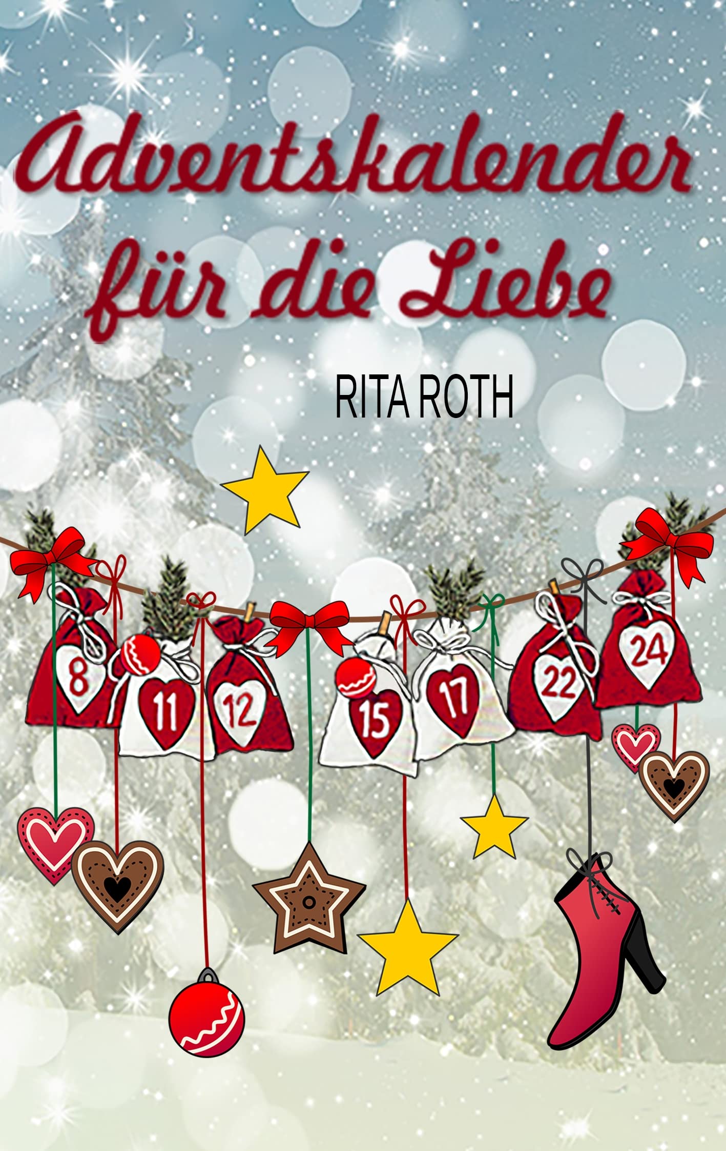Adventskalender für die Liebe: Ein weihnachtlicher Liebesroman Contemporary literature