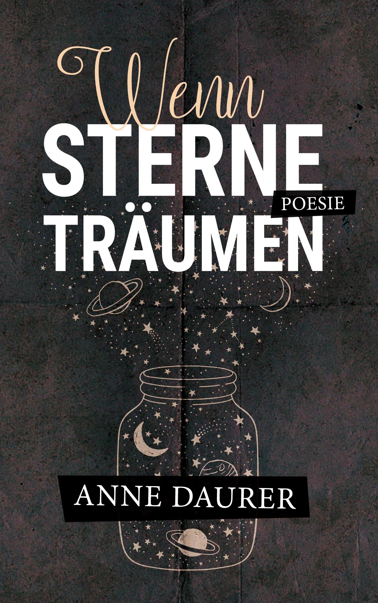 Wenn Sterne träumen: Poesie Poetry
