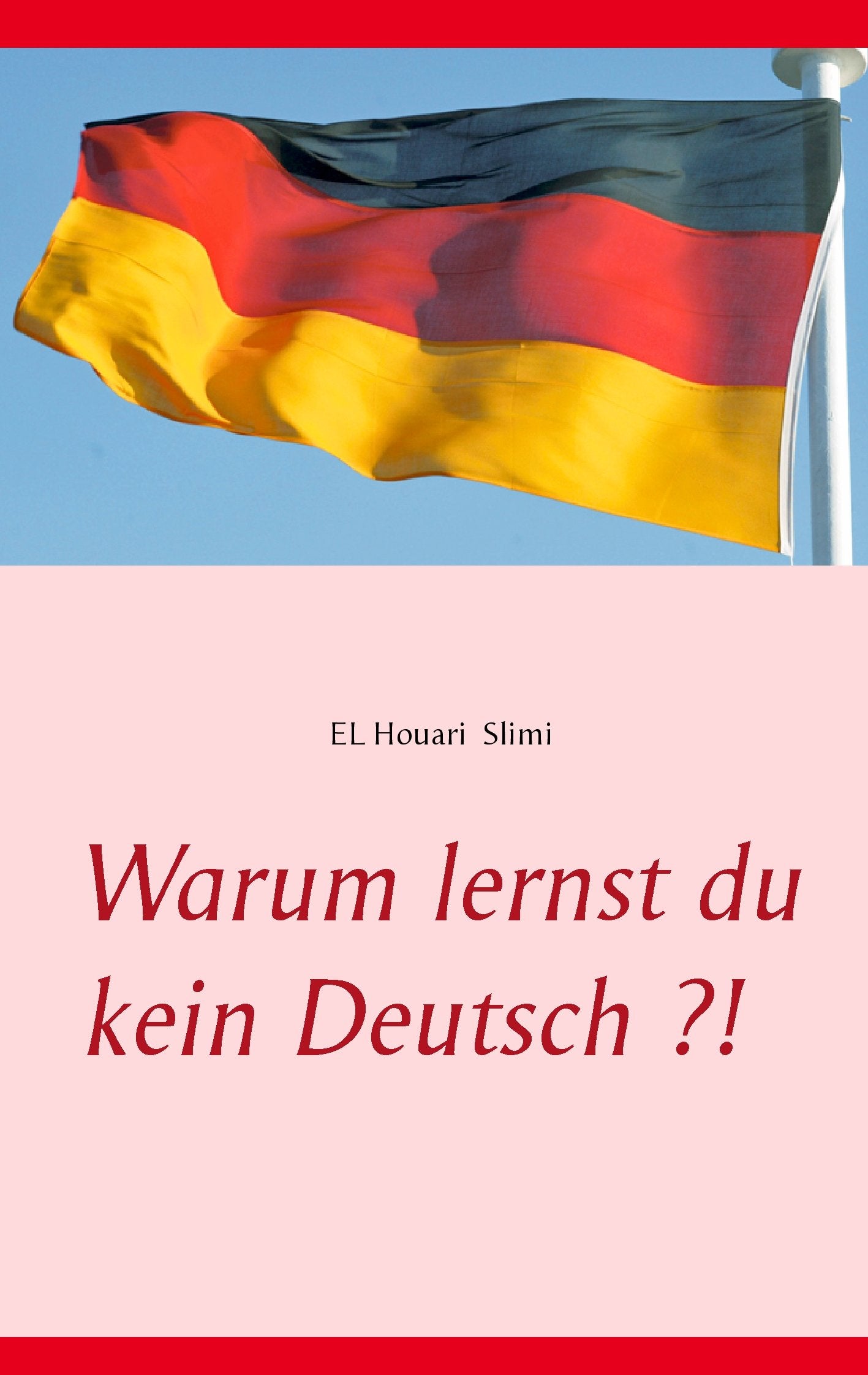 Warum lernst du kein Deutsch ?! Law