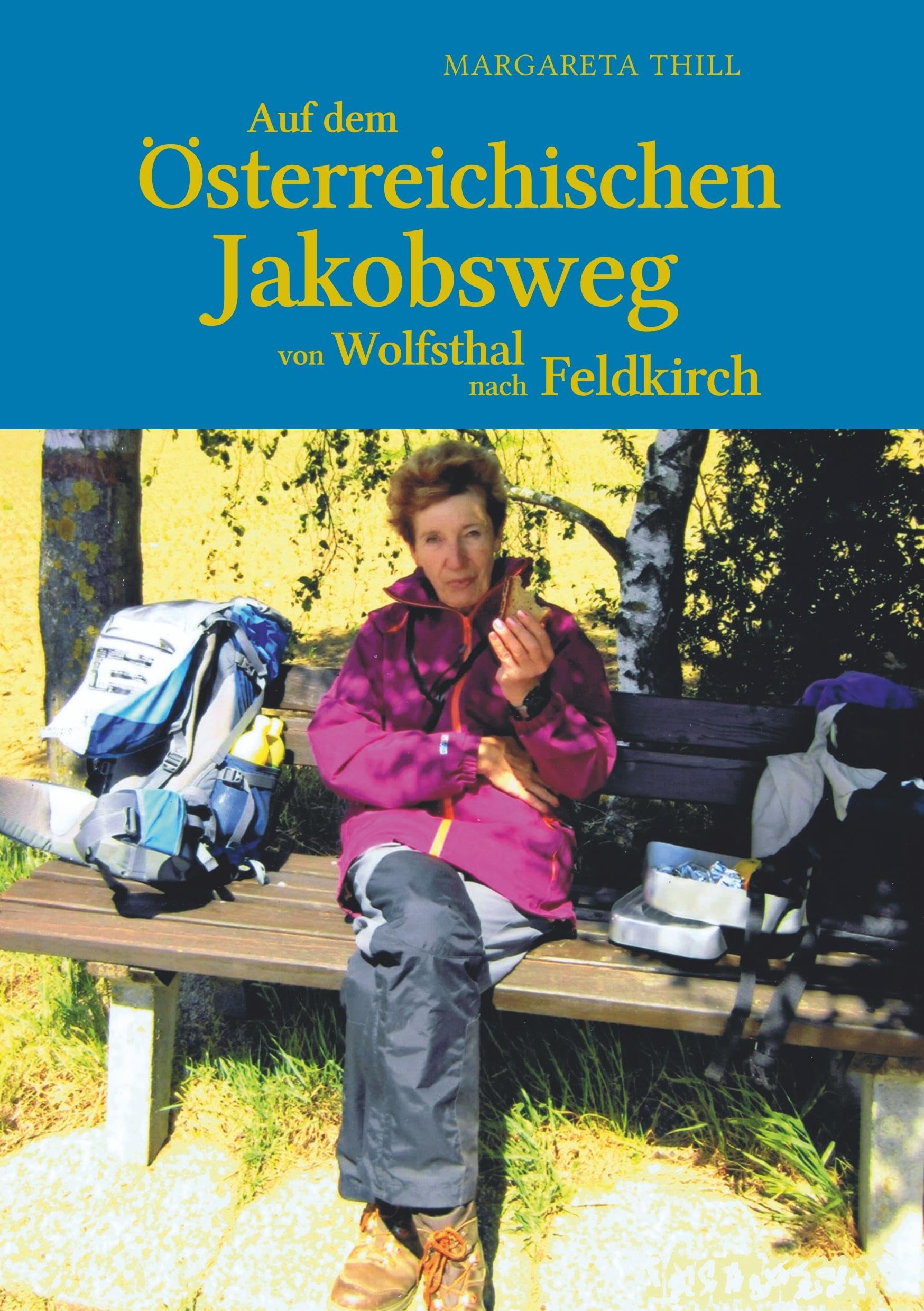 Auf dem Östereichischen Jakobsweg von Wolfsthal nach Feldkirch book