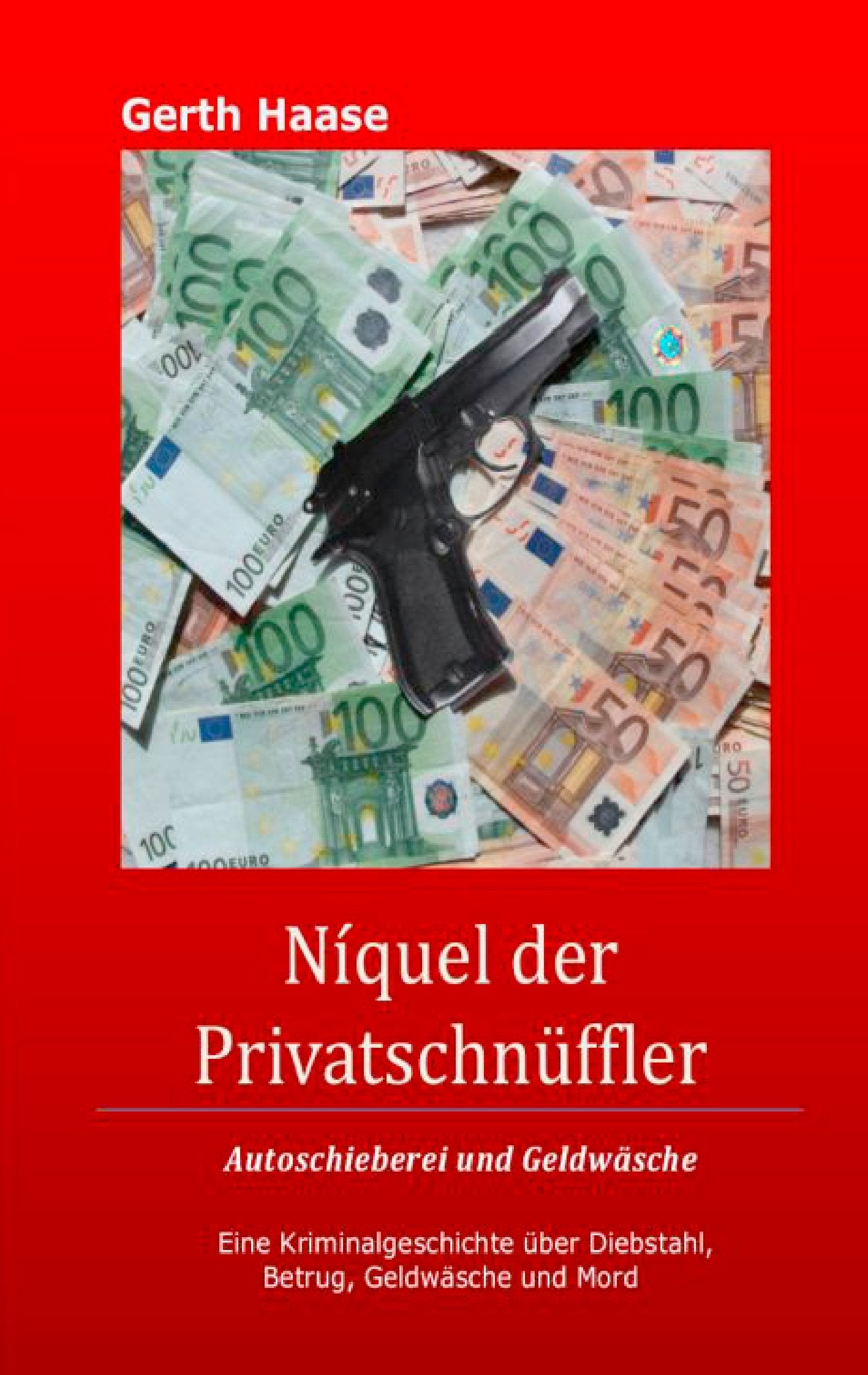 Níquel der Privatschnüffler: Autoschieberei und Geldwäsche Contemporary literature