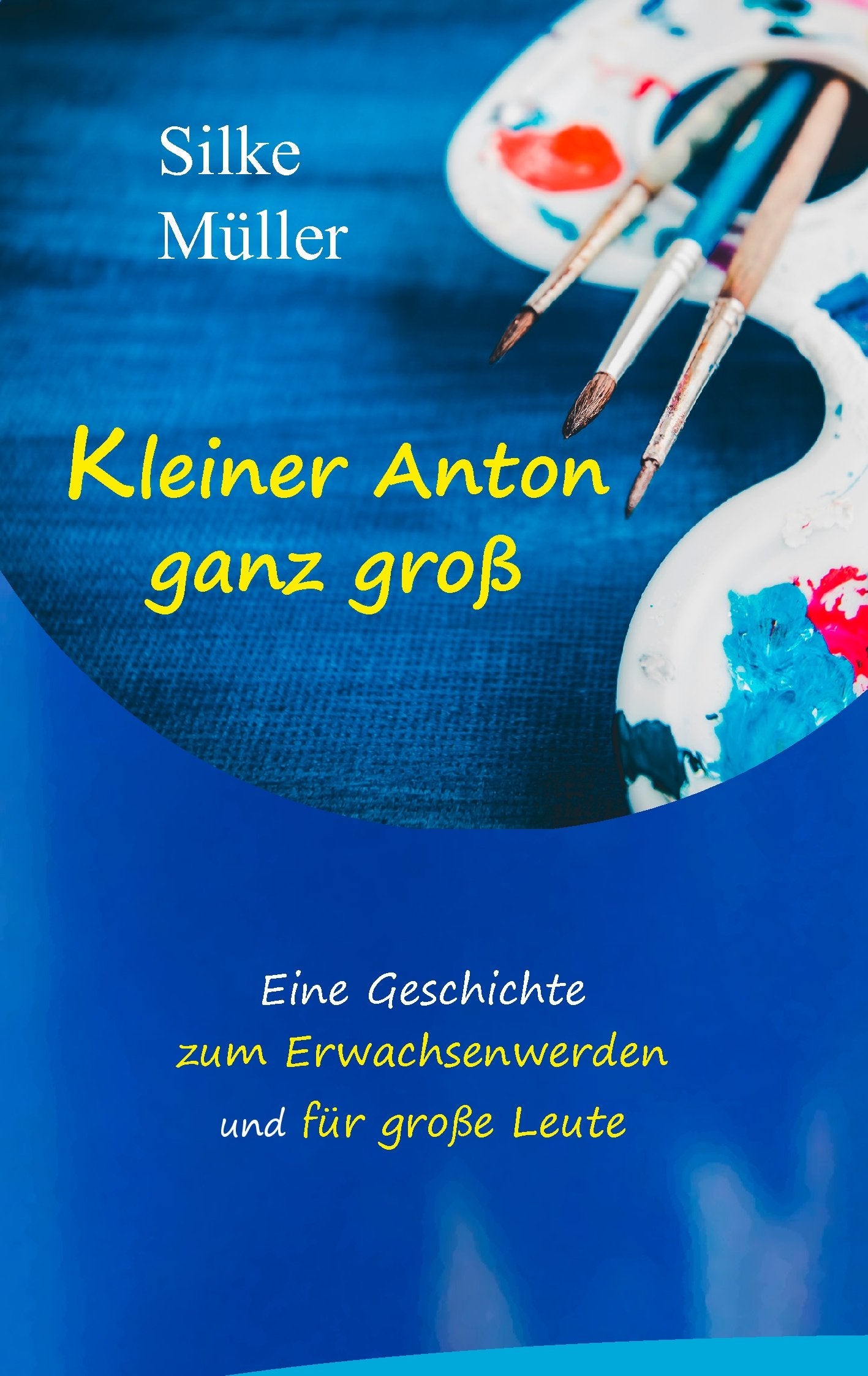 Kleiner Anton ganz groß: Eine Geschichte zum Erwachsenwerden und für große Leute Essays & Short Stories