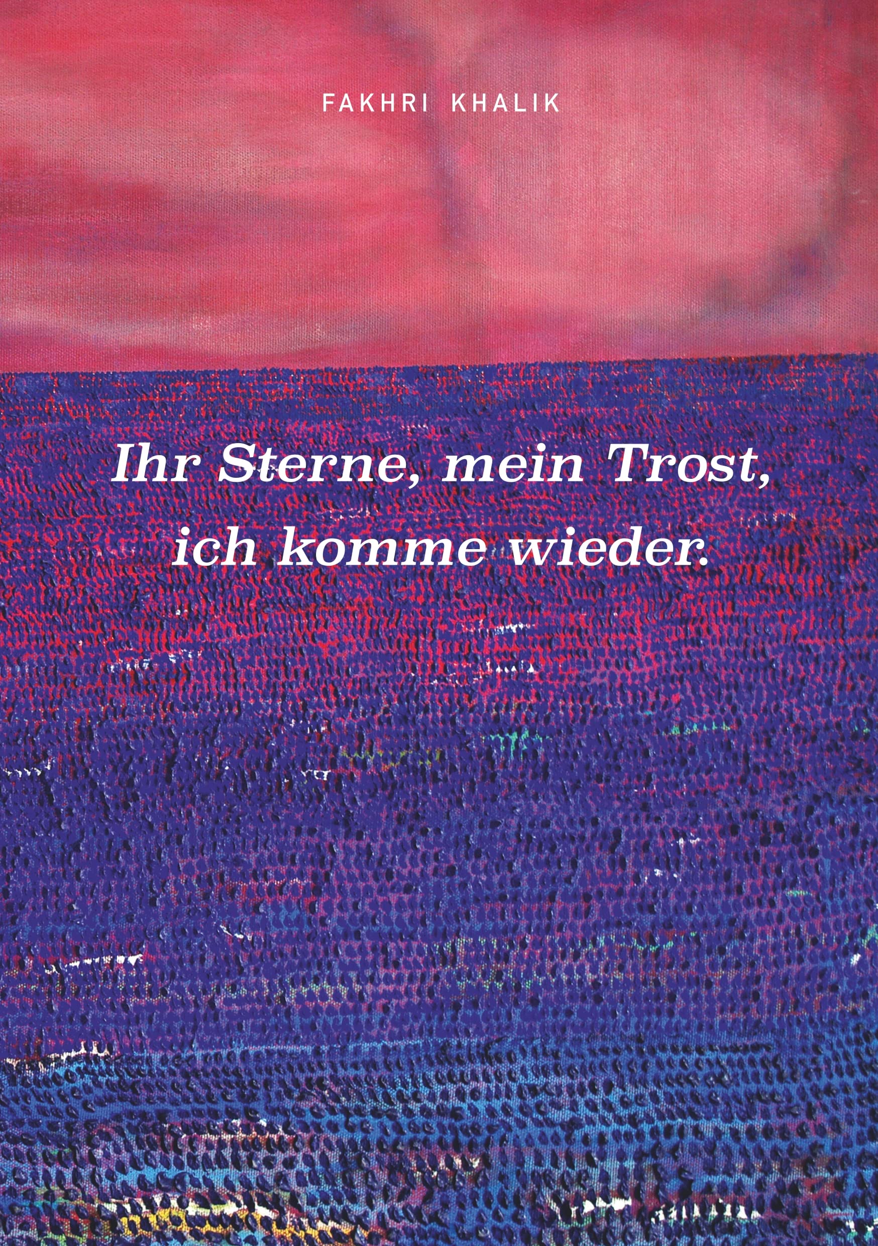 Ihr Sterne, mein Trost, ich komme wieder. Contemporary literature
