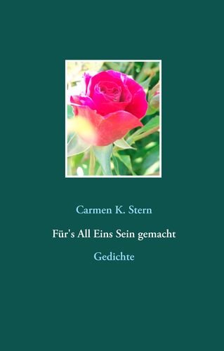 Für's All Eins Sein gemacht Poetry