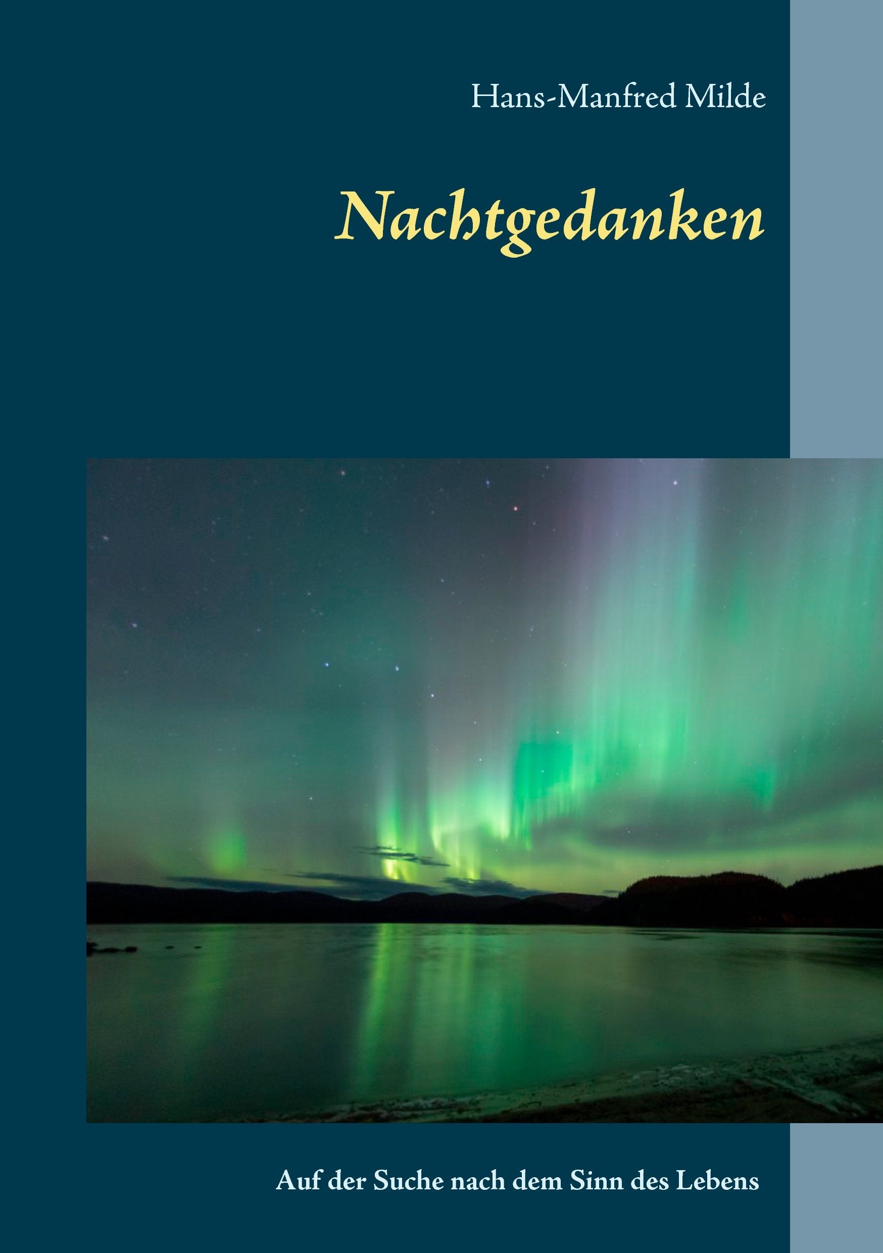 Nachtgedanken: auf der Suche nach dem Sinn des Lebens Religion & Esotericism
