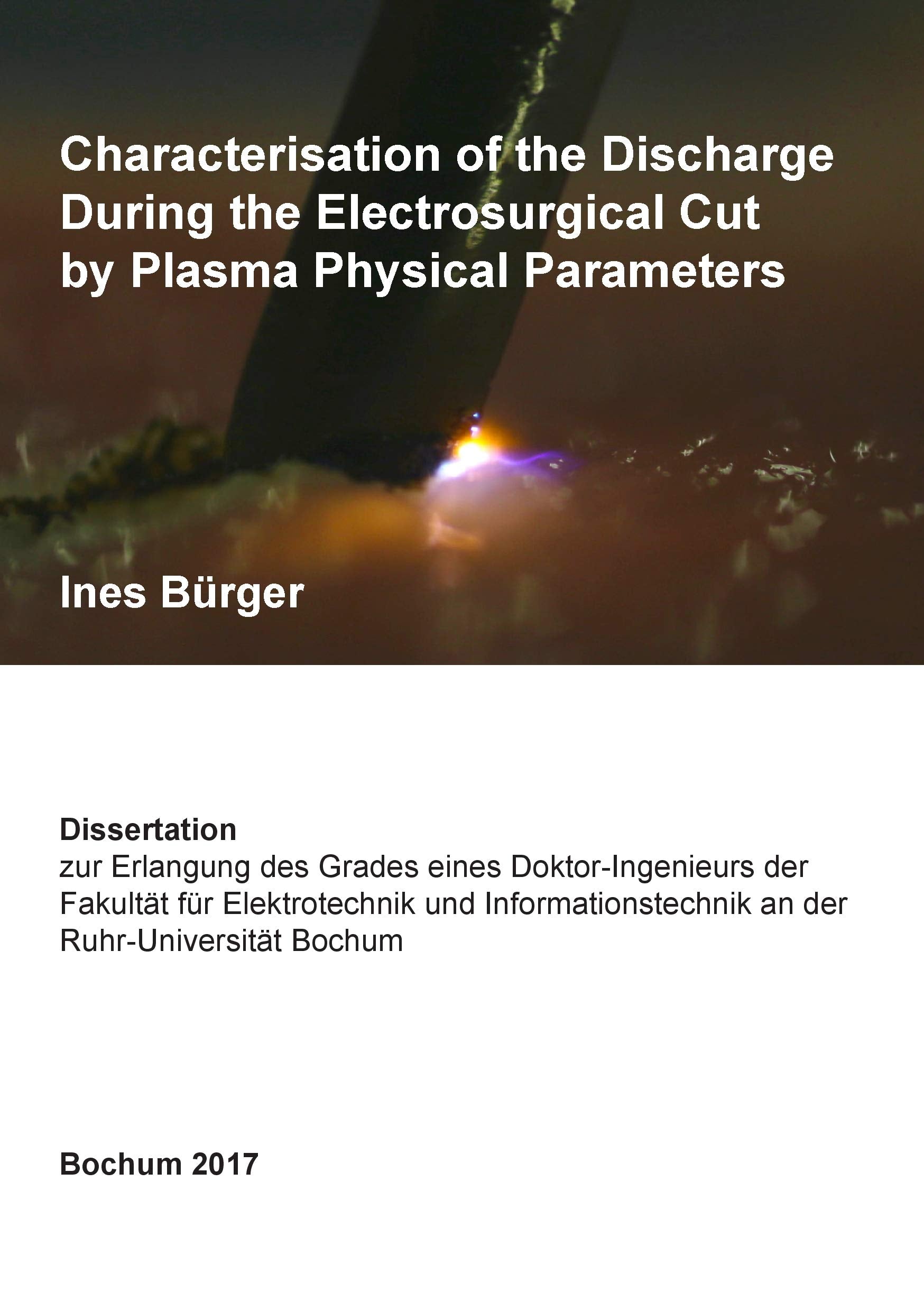 Characterisation of the Discharge During the Electrosurgical Cut by Plasma Physical Parameters Business & Technology