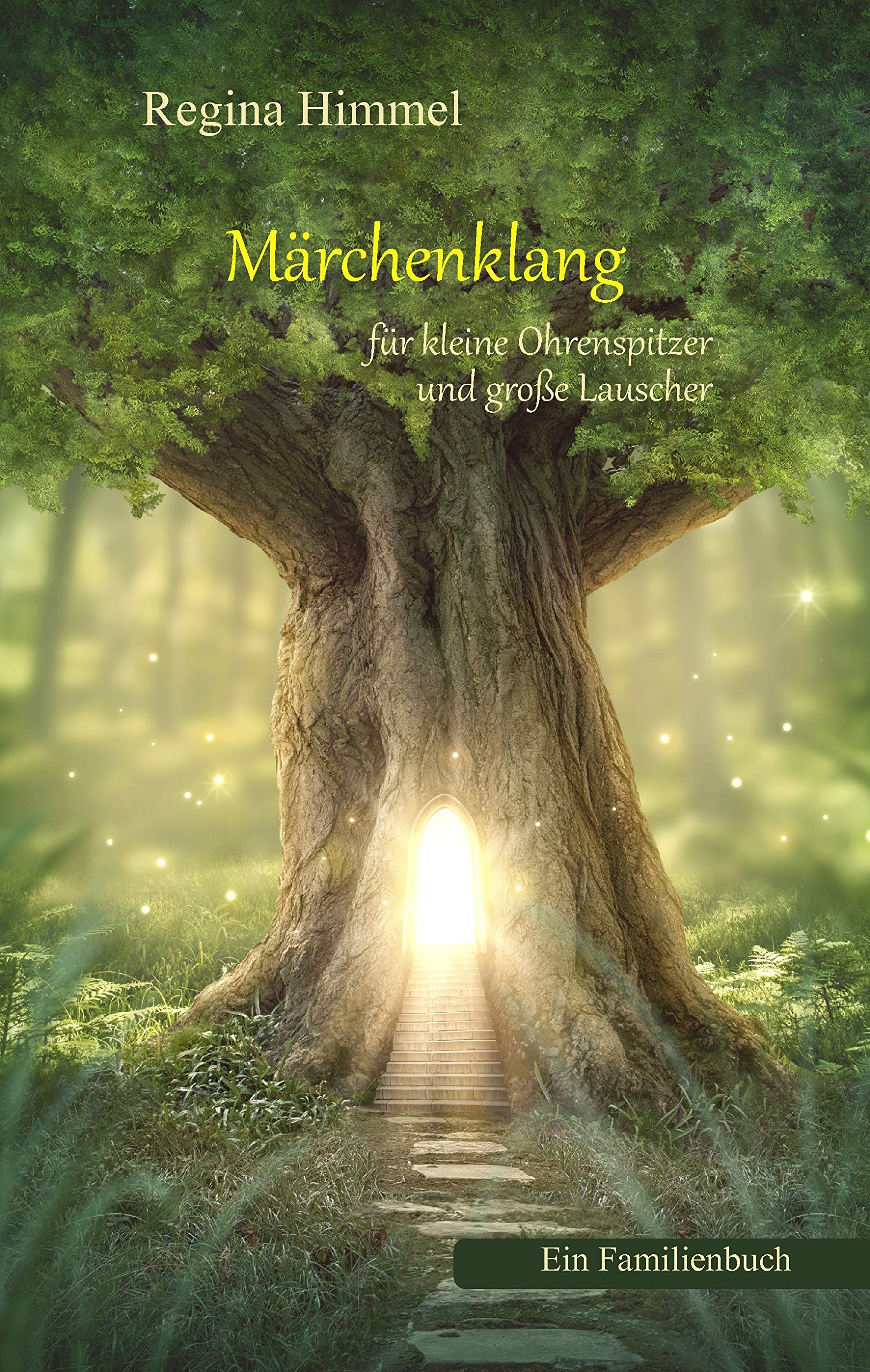 Märchenklang für kleine Ohrenspitzer und große Lauscher Essays & Short Stories