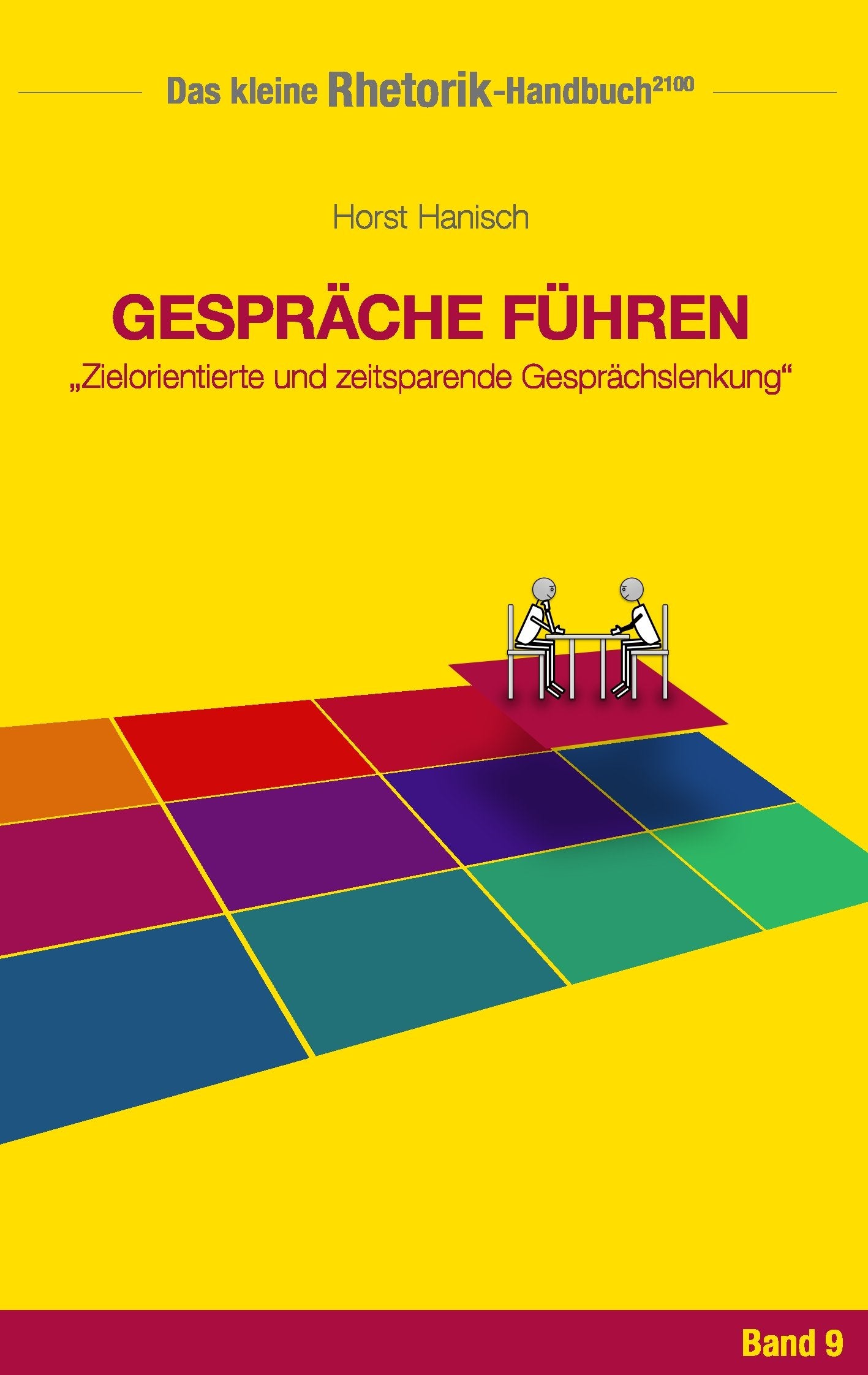 Rhetorik-Handbuch 2100 - Gespräche führen Business, Finance & Career