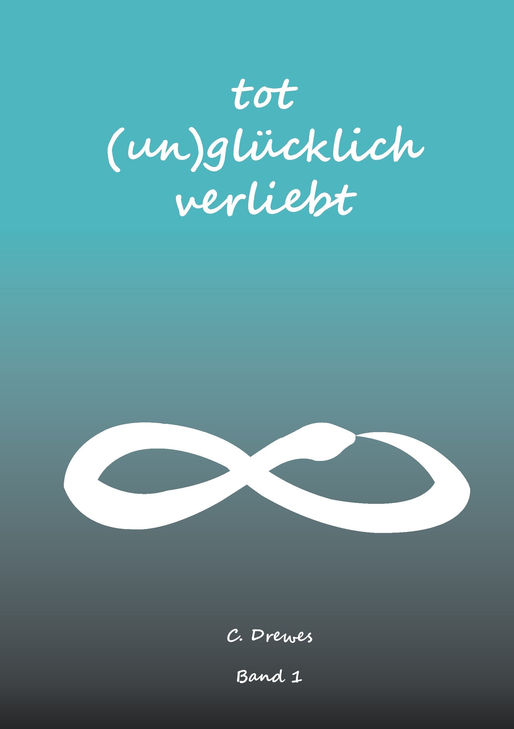 Tot (un)glücklich verliebt: Band 1 Contemporary literature