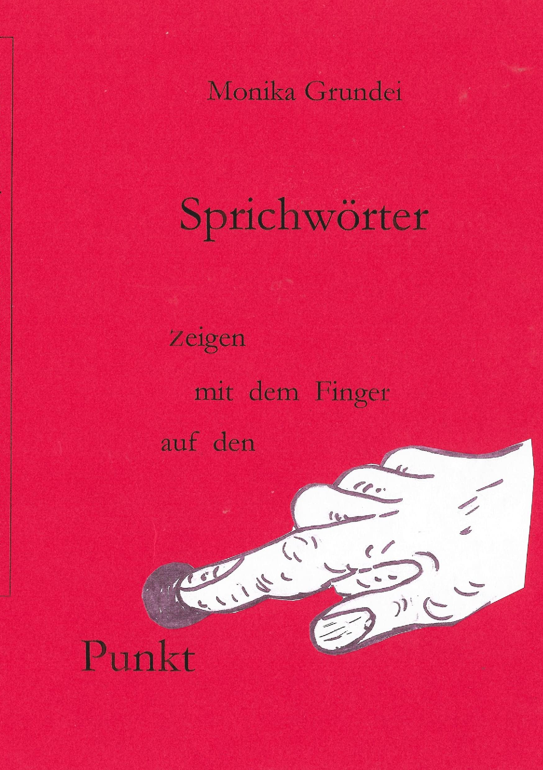 Sprichwörter zeigen mit dem Finger auf den Punkt: Blick hinter die Sprichwörter Fiction